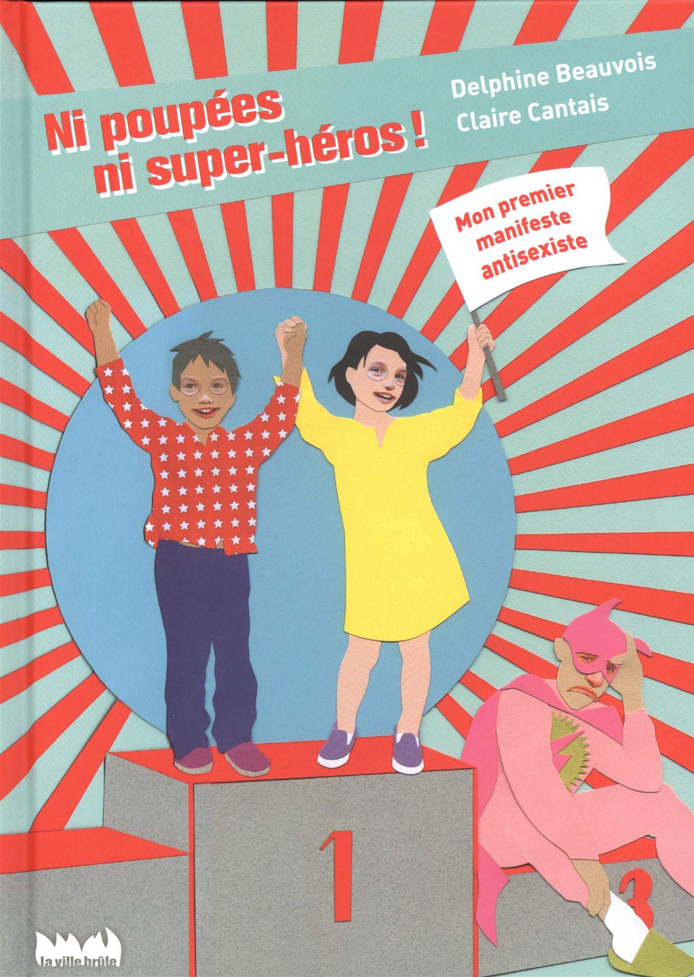 Ni poupées, ni super-héros ! 9782360120666