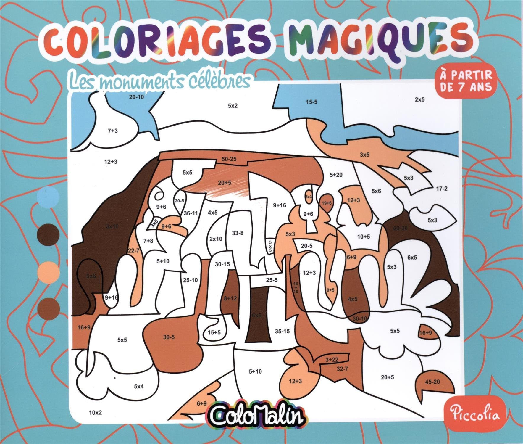 Les monuments célèbres: Coloriages magiques 9782753036895