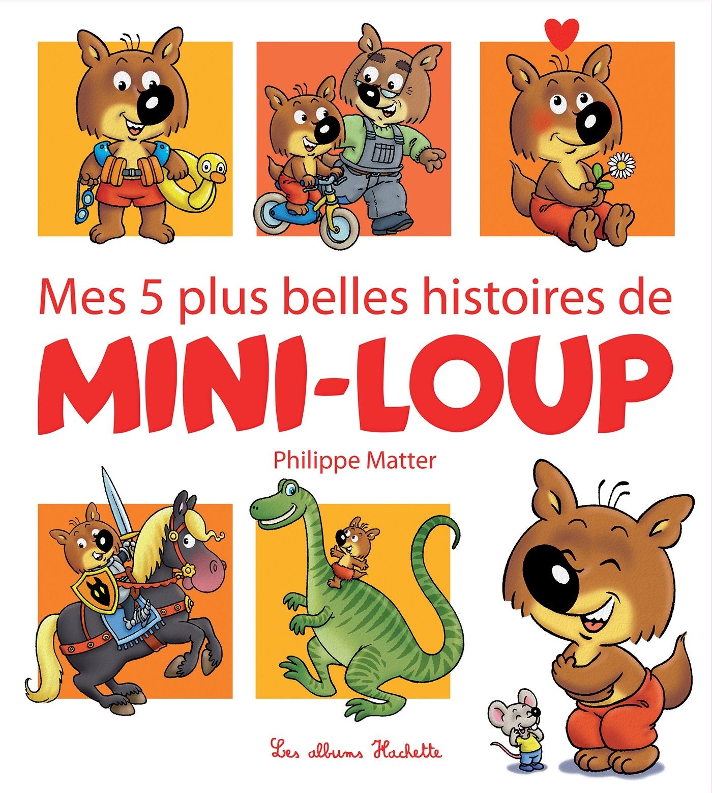 Mes 5 plus belles histoires de Mini-Loup 9782013982306