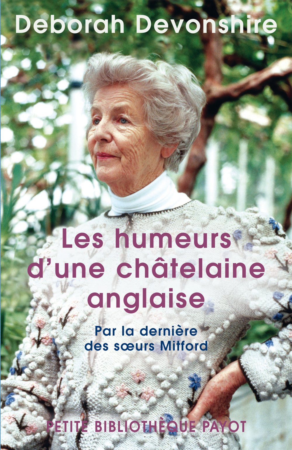 Les humeurs d'une châtelaine anglaise - Par la dernière des sœurs Mitford 9782228902090