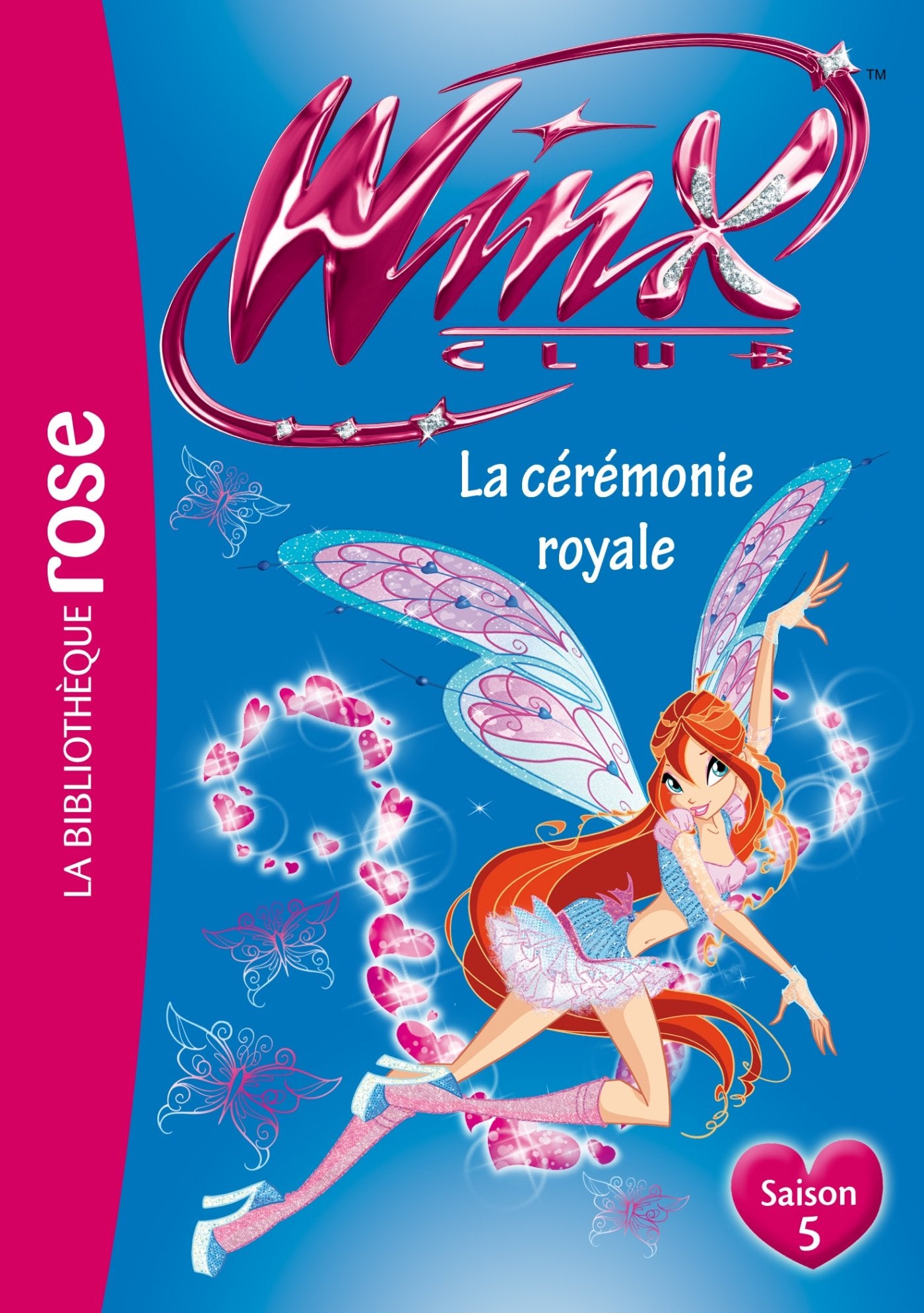 Winx Club 45 - La cérémonie royale 9782012030794