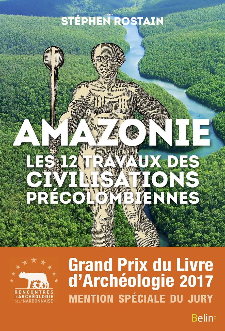 Amazonie : les 12 travaux des civilisations précolombiennes 9782701197975