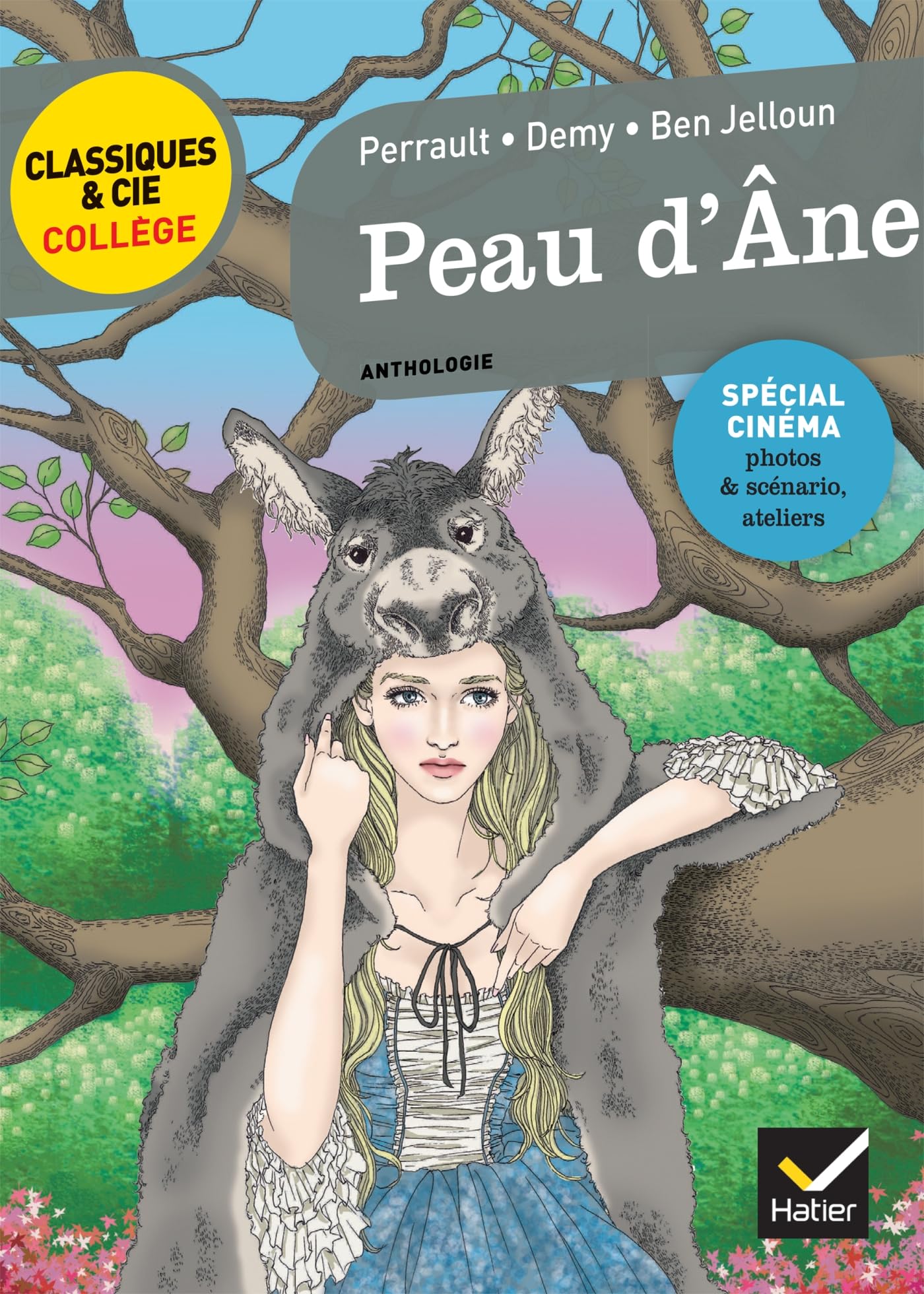 Peau d'Âne (C. Perrault, J. Demy, T. Ben Jelloun): le conte de Perrault, le film de J. Demy, la réécriture de T. Ben Jelloun 9782401028142