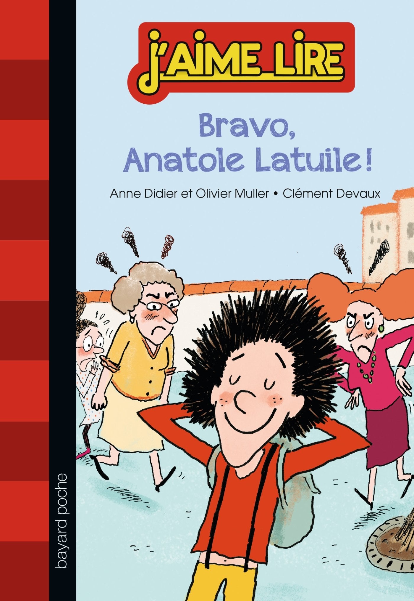 Anatole Latuile, Tome 01: Bravo, Anatole Latuile ! 9782747045476