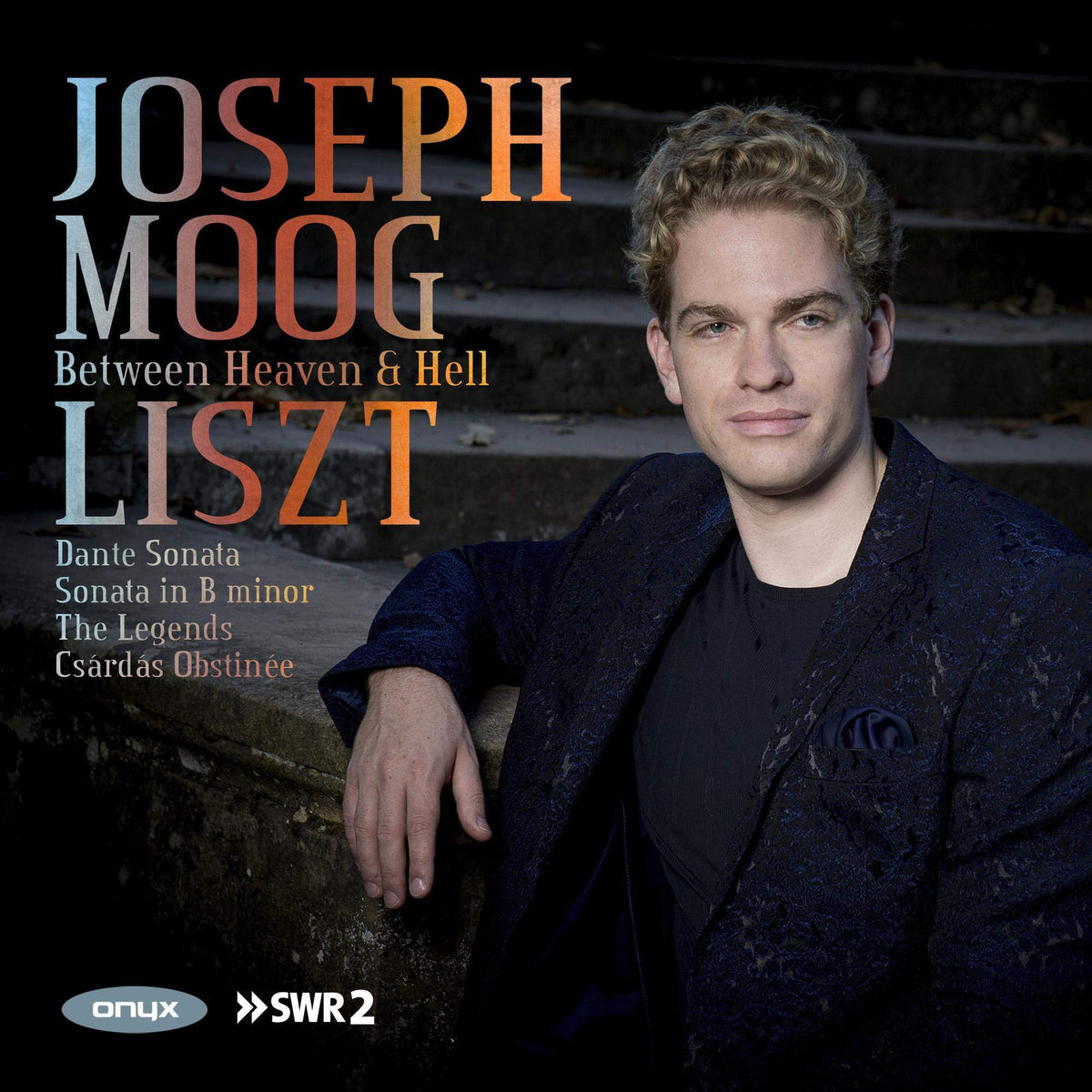 Franz Liszt: Between Heaven and Hell: Joseph Moog 0880040419525