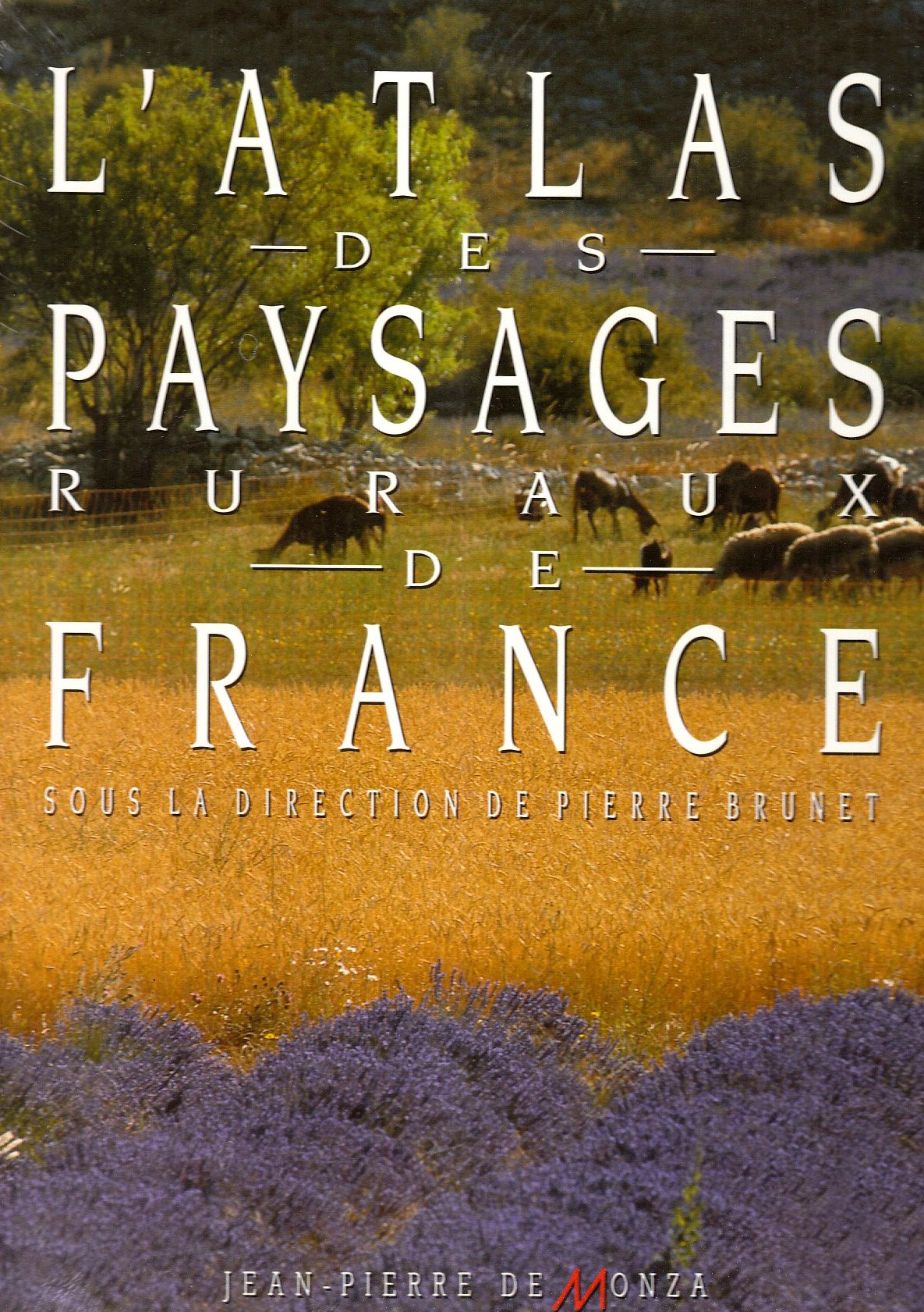 L'atlas des paysages ruraux de France 9782908071122