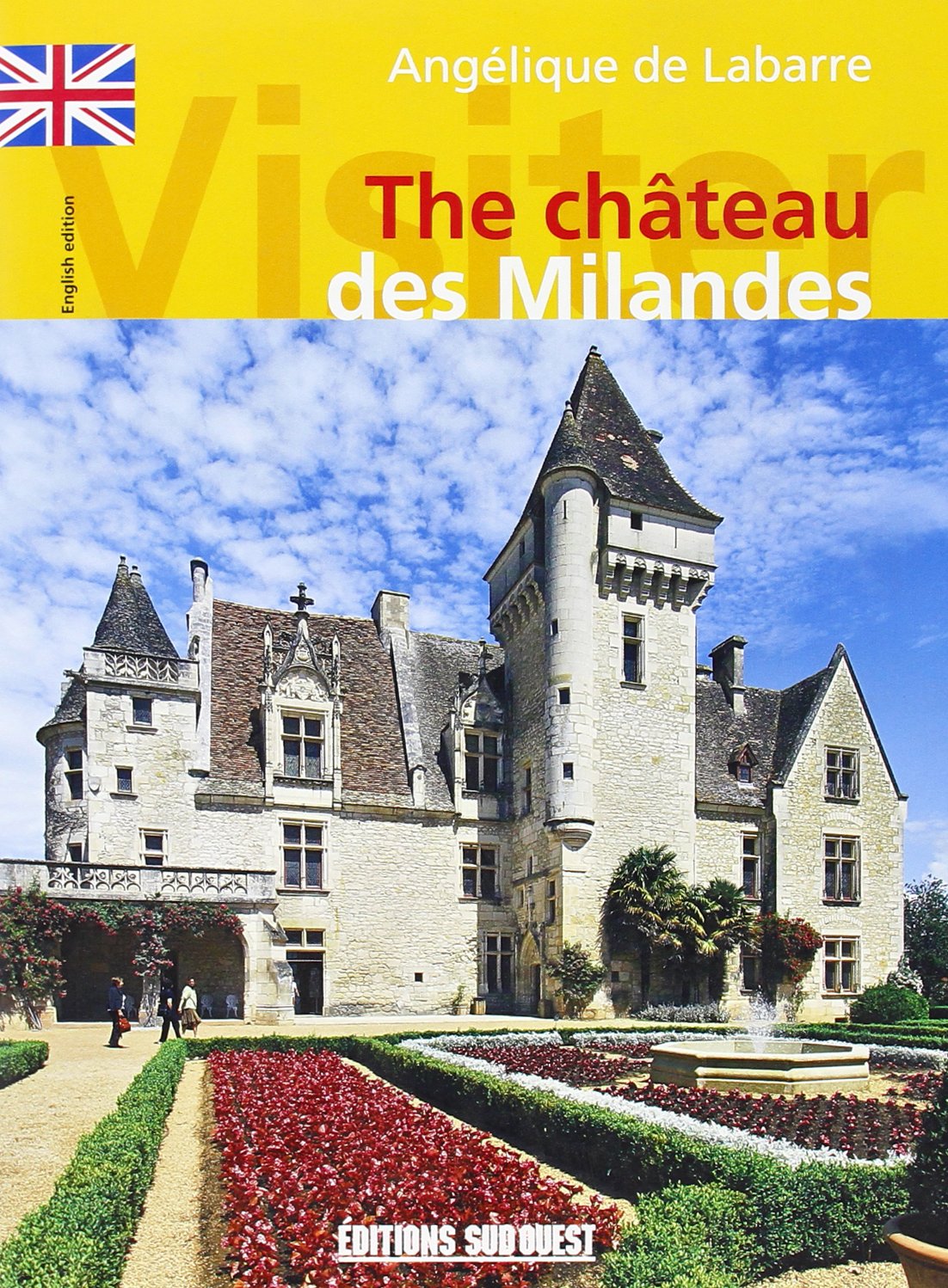 Visiter le Chateau des Milandes (Angl.) 9782879019048