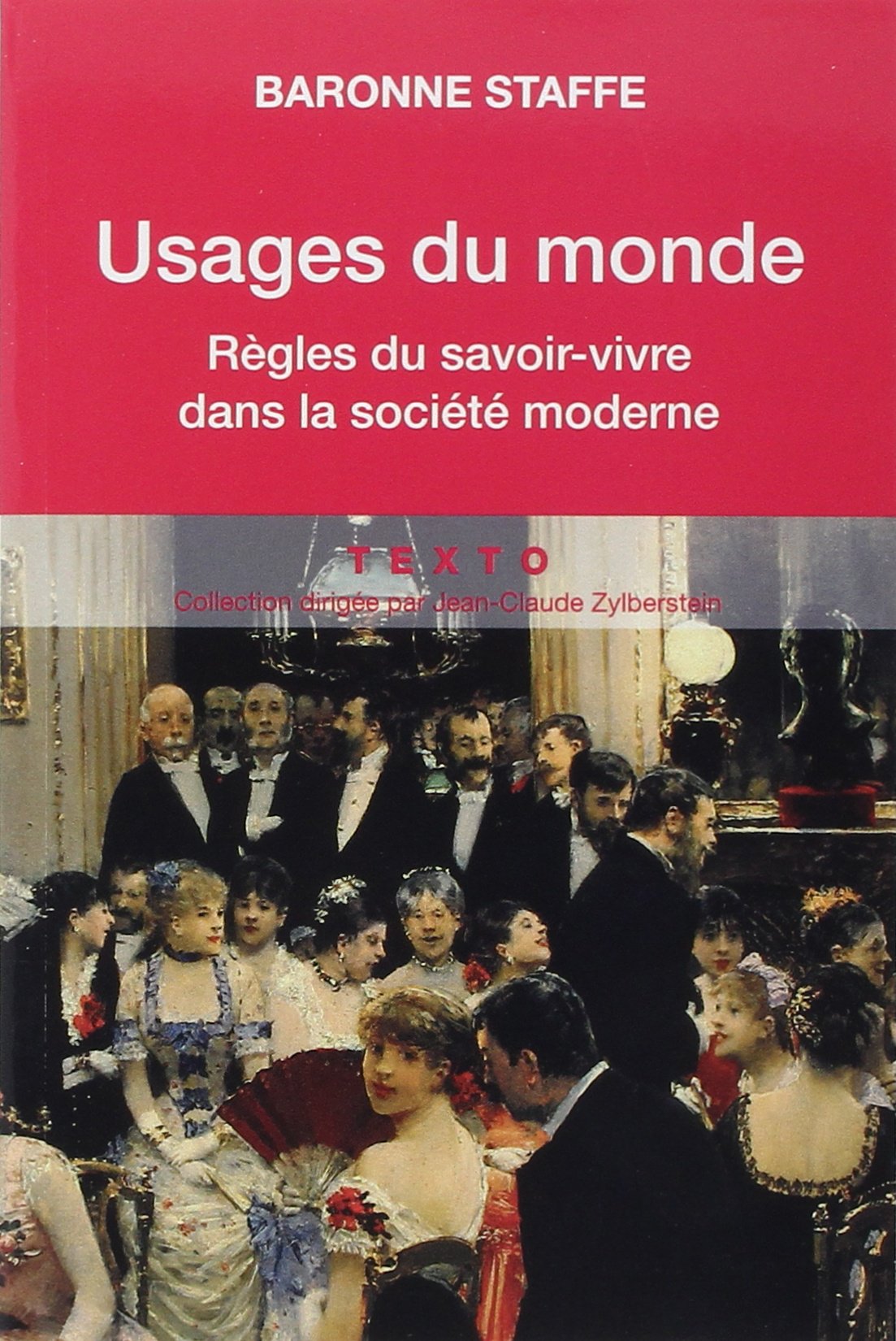 Usages du monde: Règles du savoir-vivre dans la société moderne 9782847344479