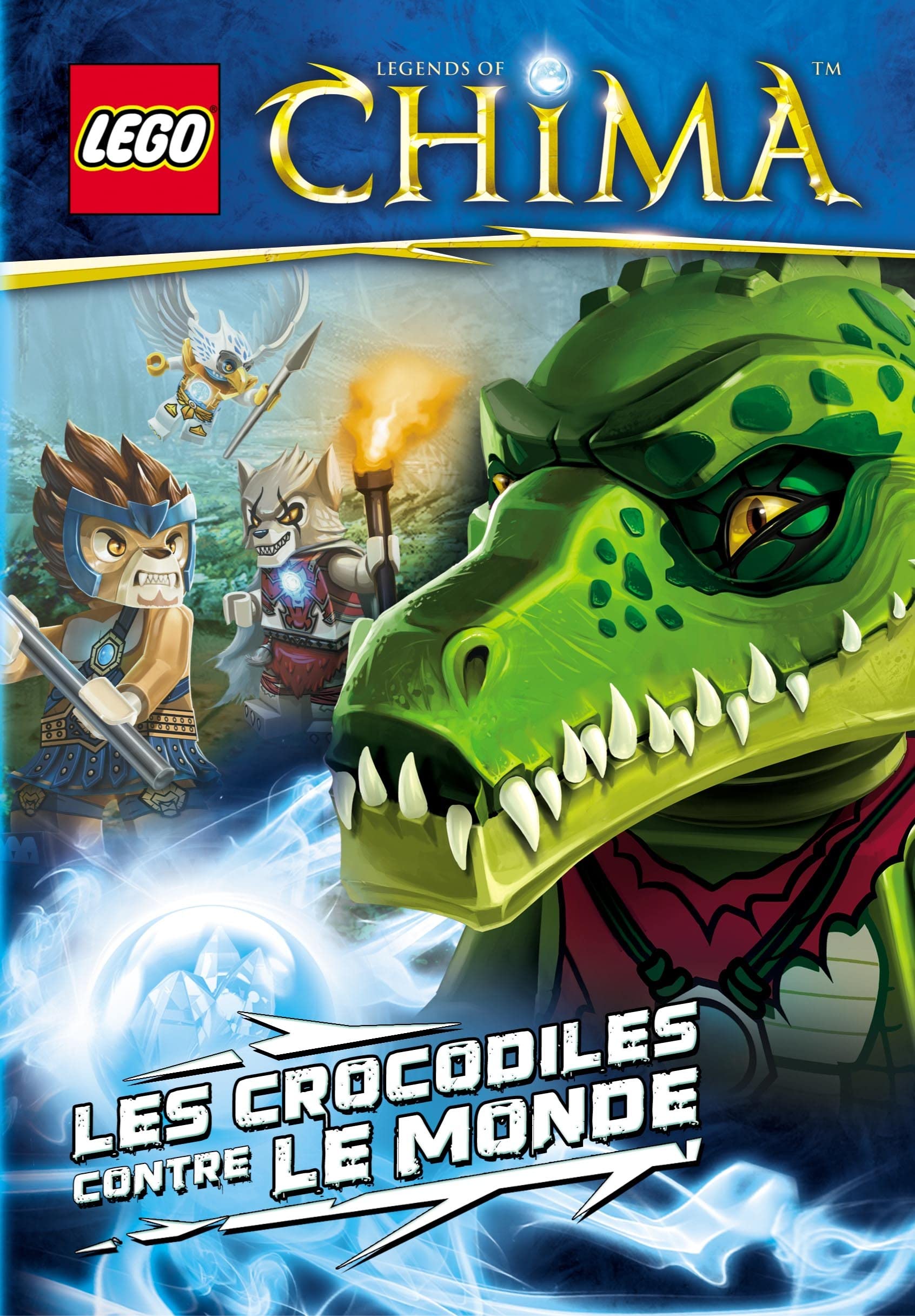 LEGO LEGEND OF CHIMA : LES CROCODILES CONTRE LE MONDE 9782364801554