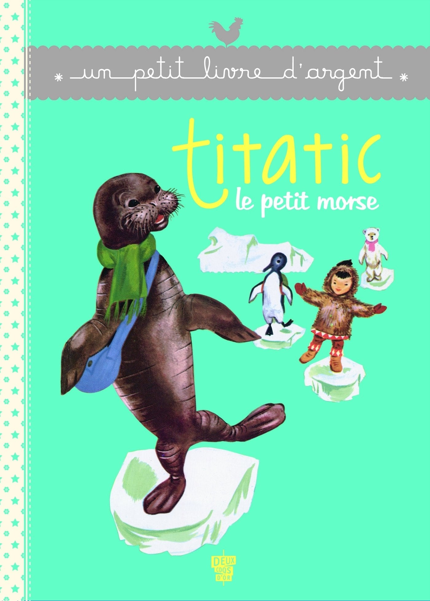 Titatic le petit morse 9782013943444