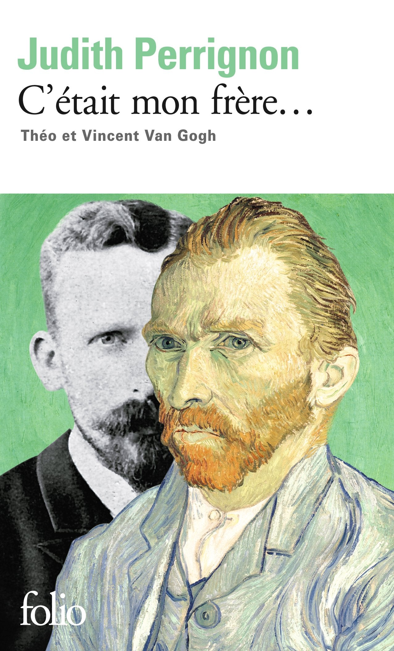 C'était mon frère...: Théo et Vincent Van Gogh 9782070348985