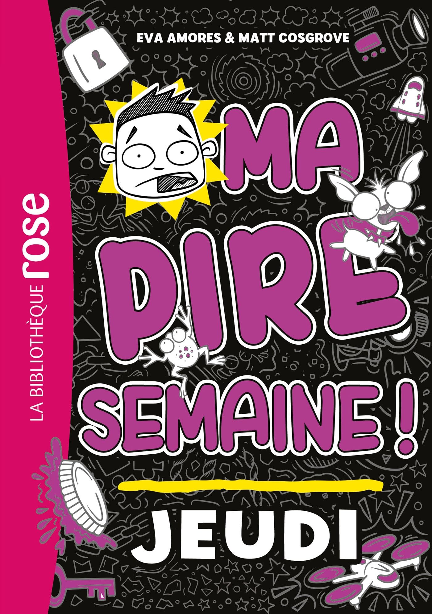 Ma pire semaine 04 - Jeudi 9782017270225