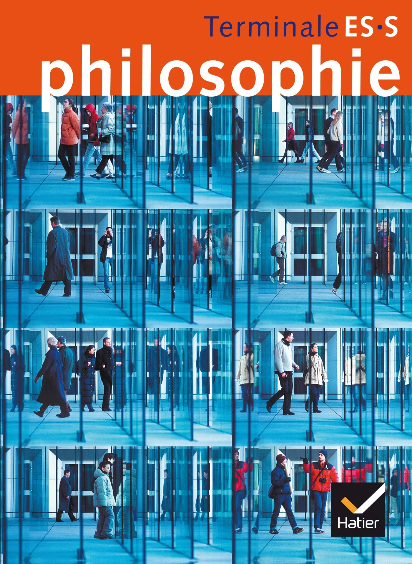 Philosophie Terminale ES, S : Livre de l'élève 9782218746796