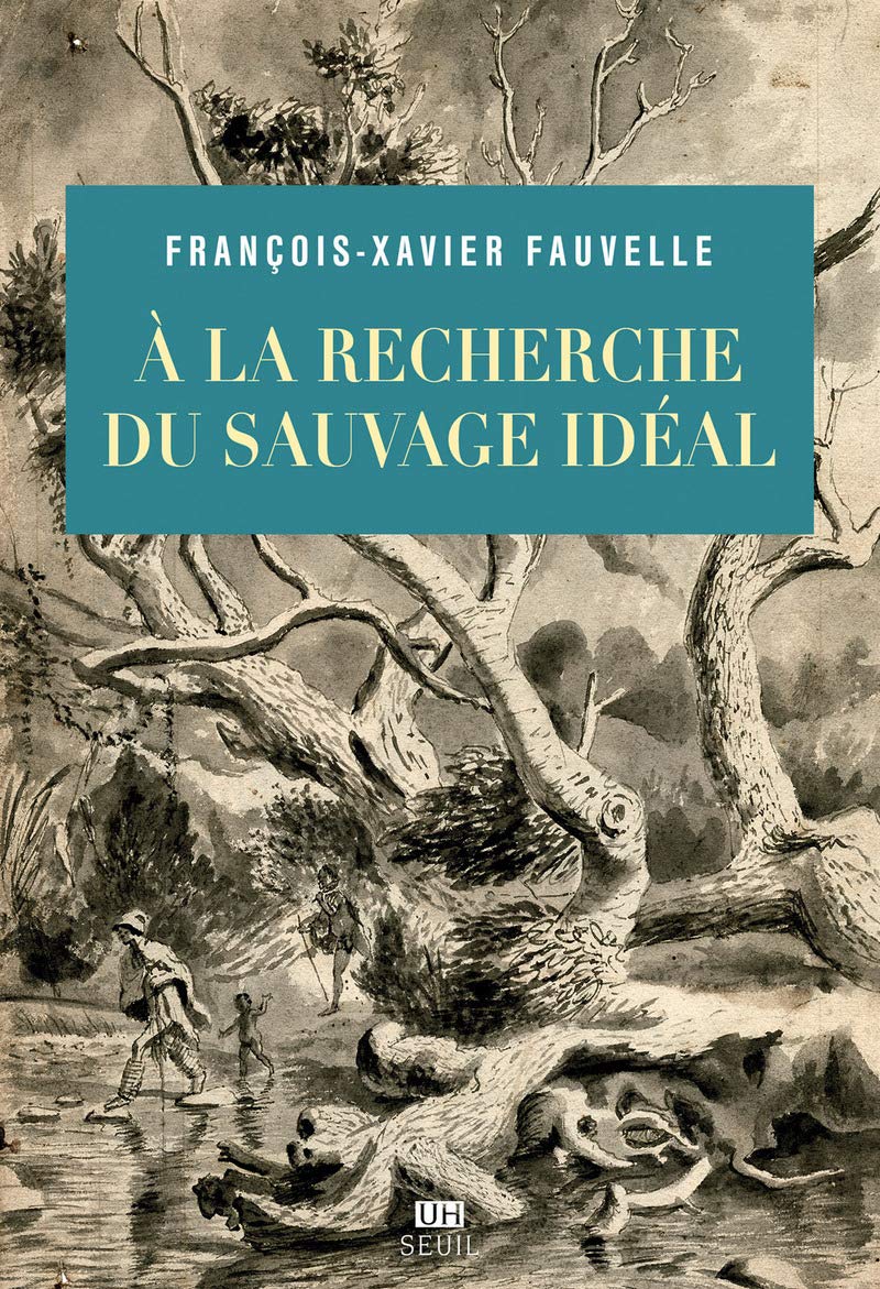 À la recherche du sauvage idéal 9782021370171