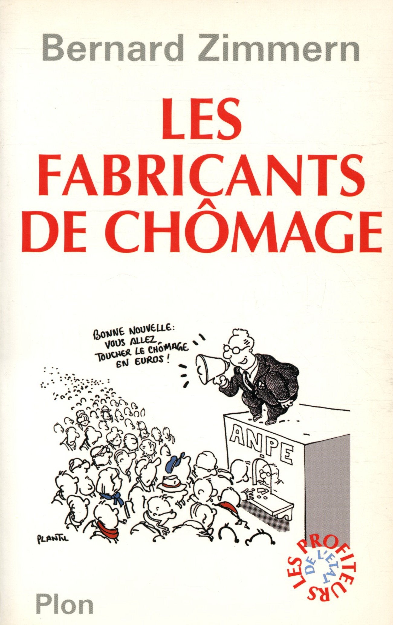Les Fabricants de chômage 9782259196529
