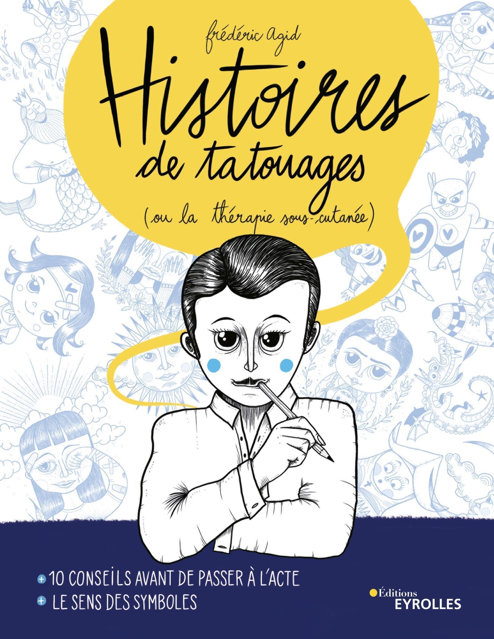 Histoires de tatouages: (ou la thérapie sous-cutanée) 9782416001109