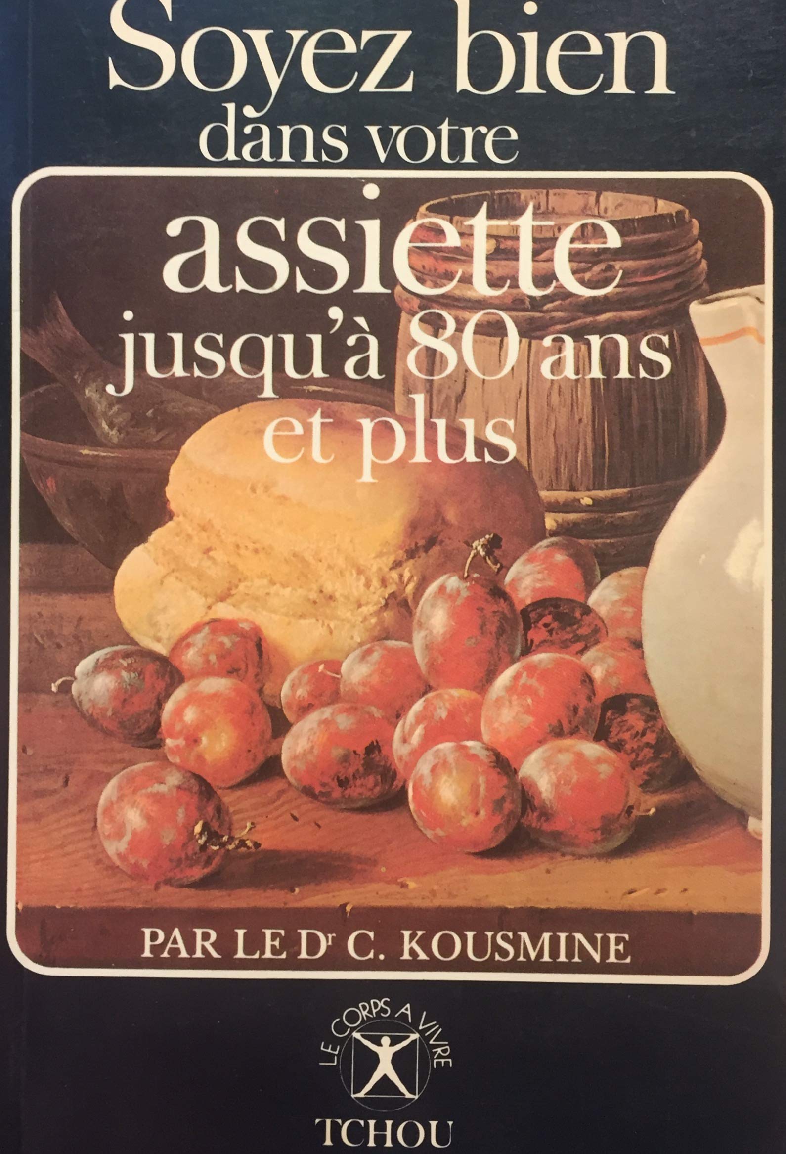 Soyez bien dans votre assiette jusqu'à 80 ans et plus: Les maladies dégénératives, leurs causes, leur gravité, leur fréquence, comment lutter contre elles? 9782893570013