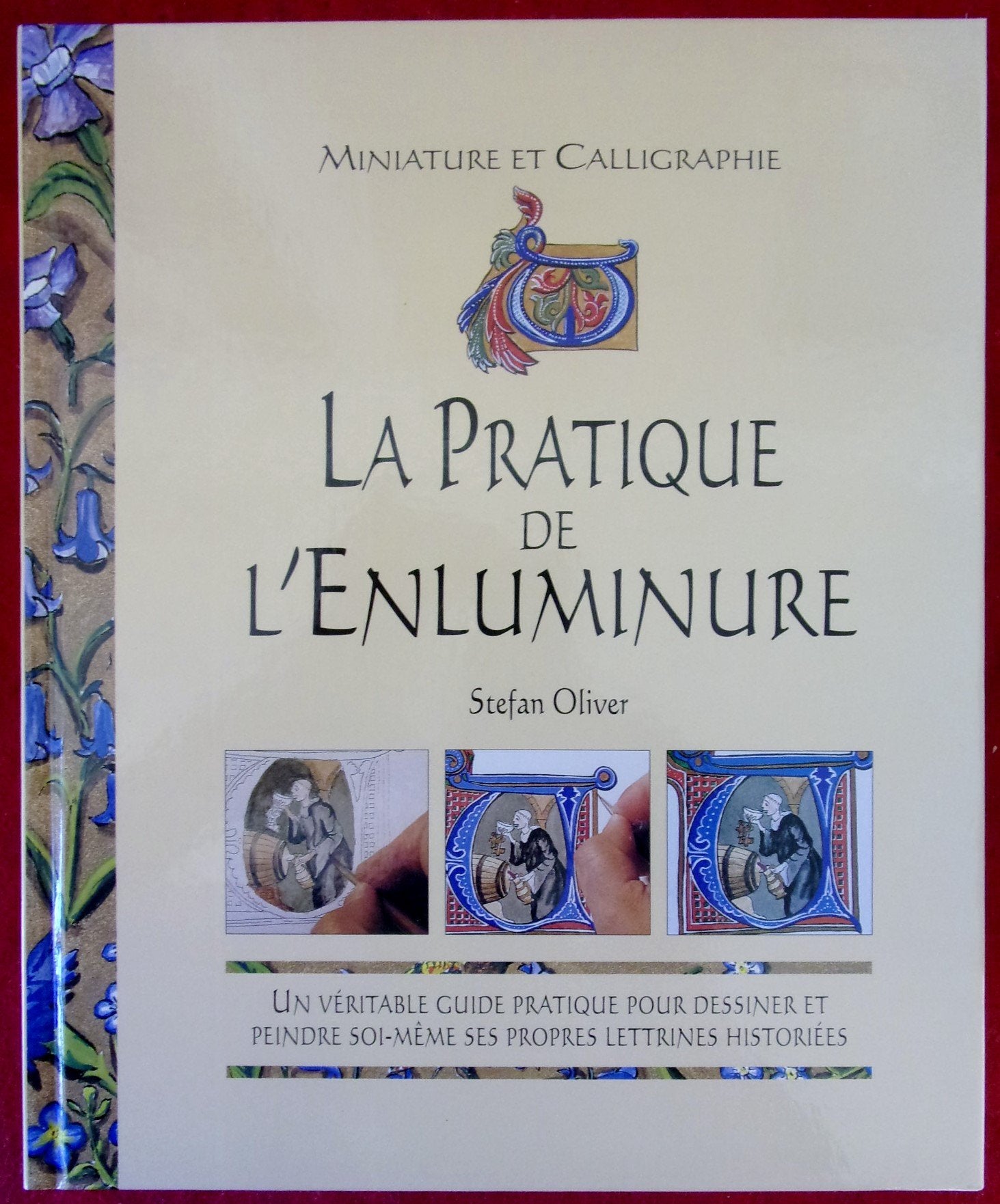 La pratique de l'enluminure 9782237003894
