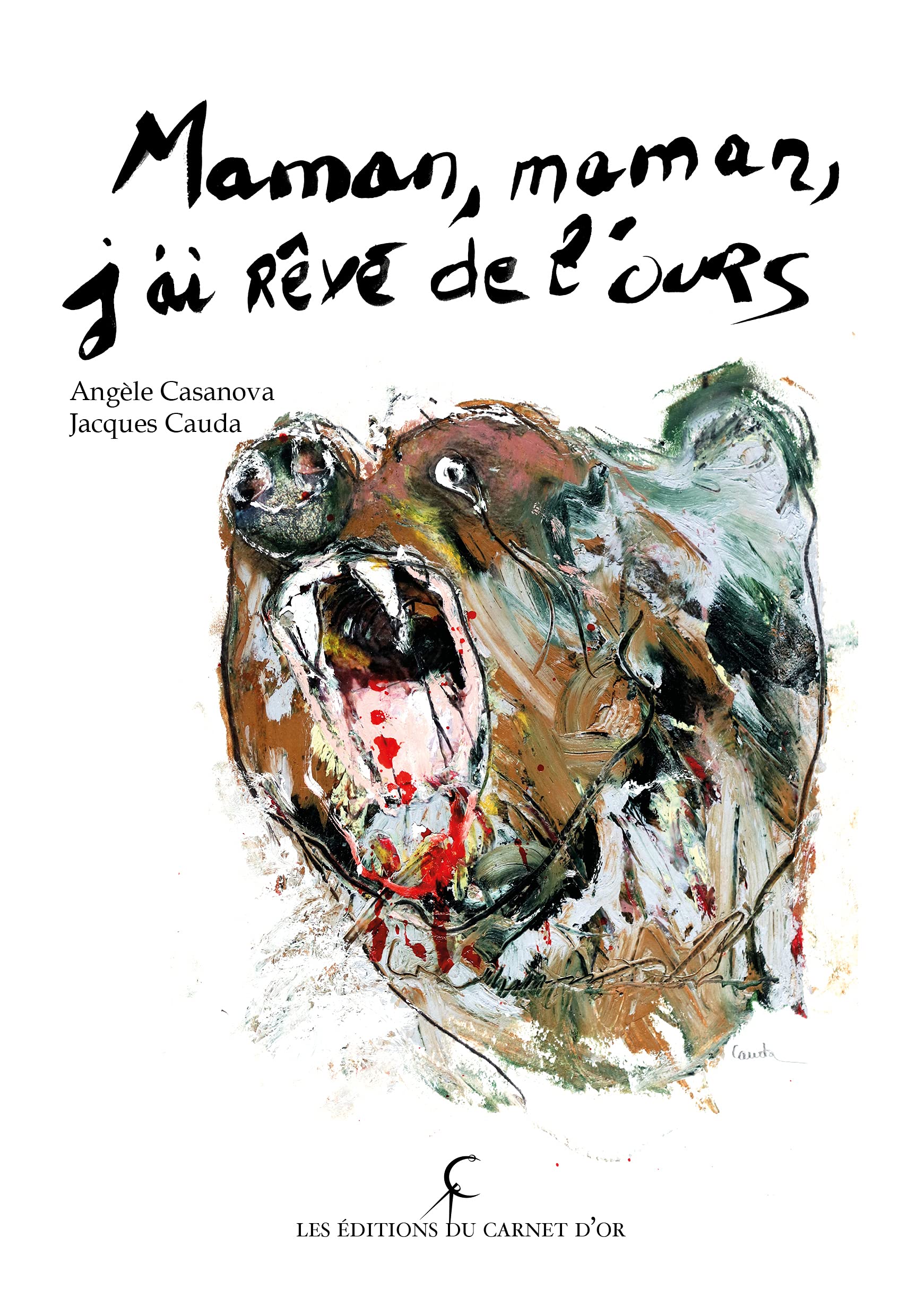 Maman, maman, j'ai rêvé de l'ours 9782957632121