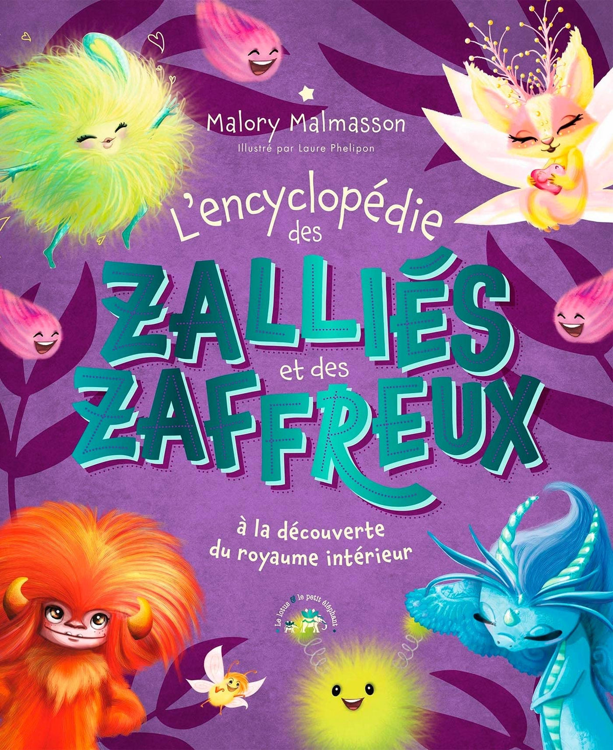 Encyclopédie Les Zalliés et les Zaffreux: à la découverte du royaume intérieur 9782017185130