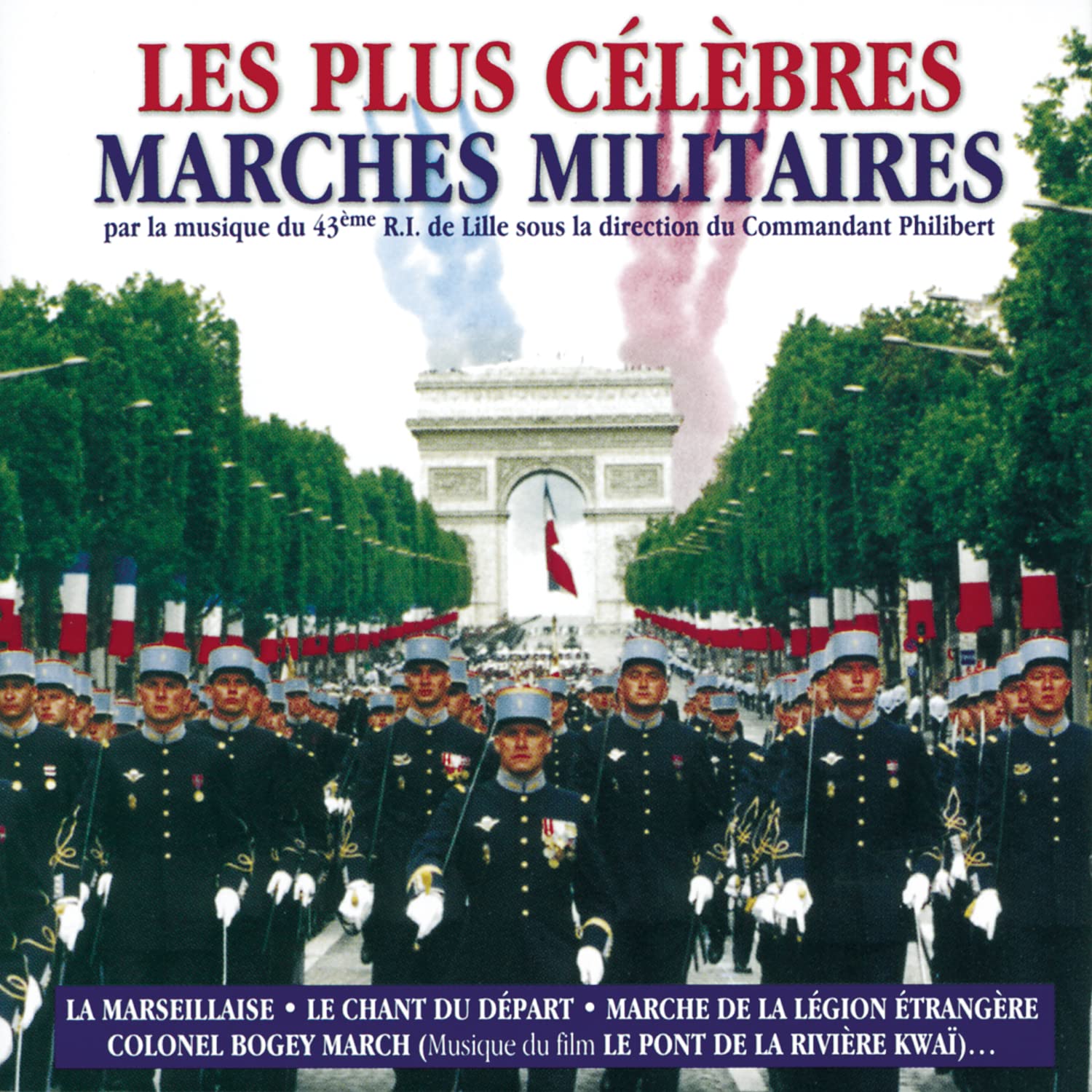 Les Plus Célèbres marches militaires - 43ème R.I. De Lille 5099748829429