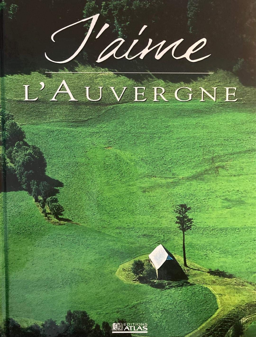 J'aime l'Auvergne 2000 9782723432405