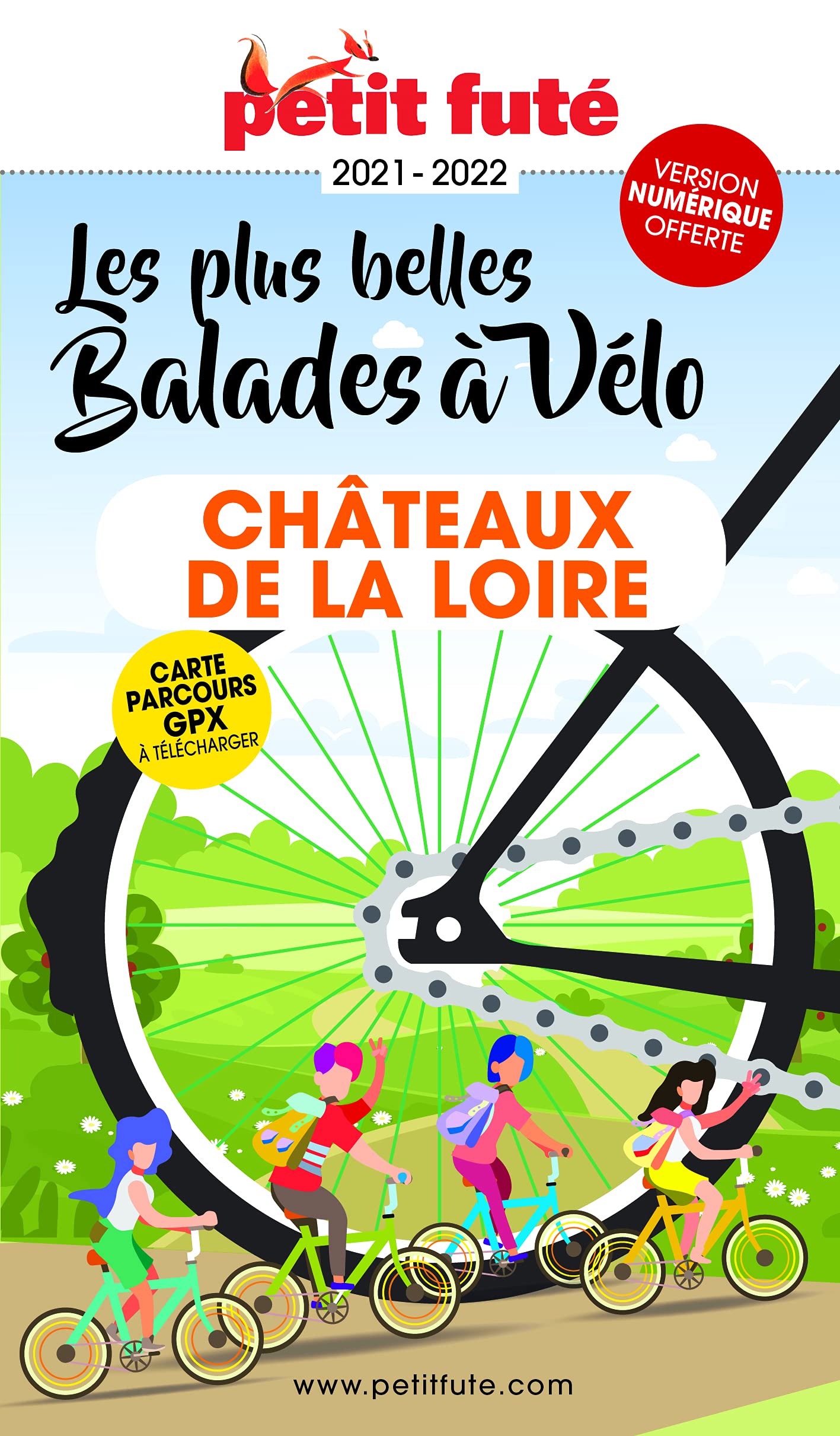 Guide Balades à vélo Châteaux de la Loire 2021 Petit Futé 9782305056517