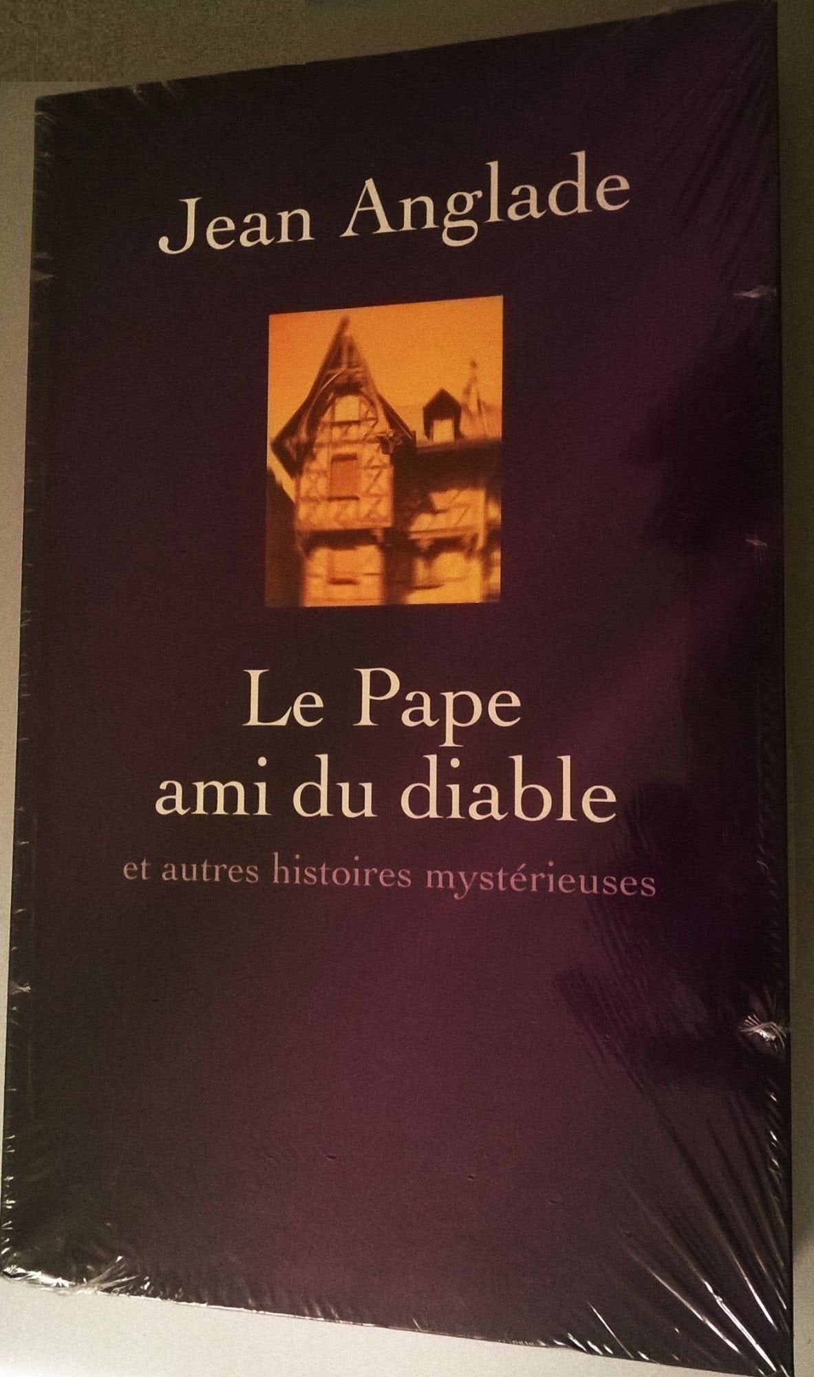 Le pape ami du Diable et autres histoires mystérieuses 9782268034577