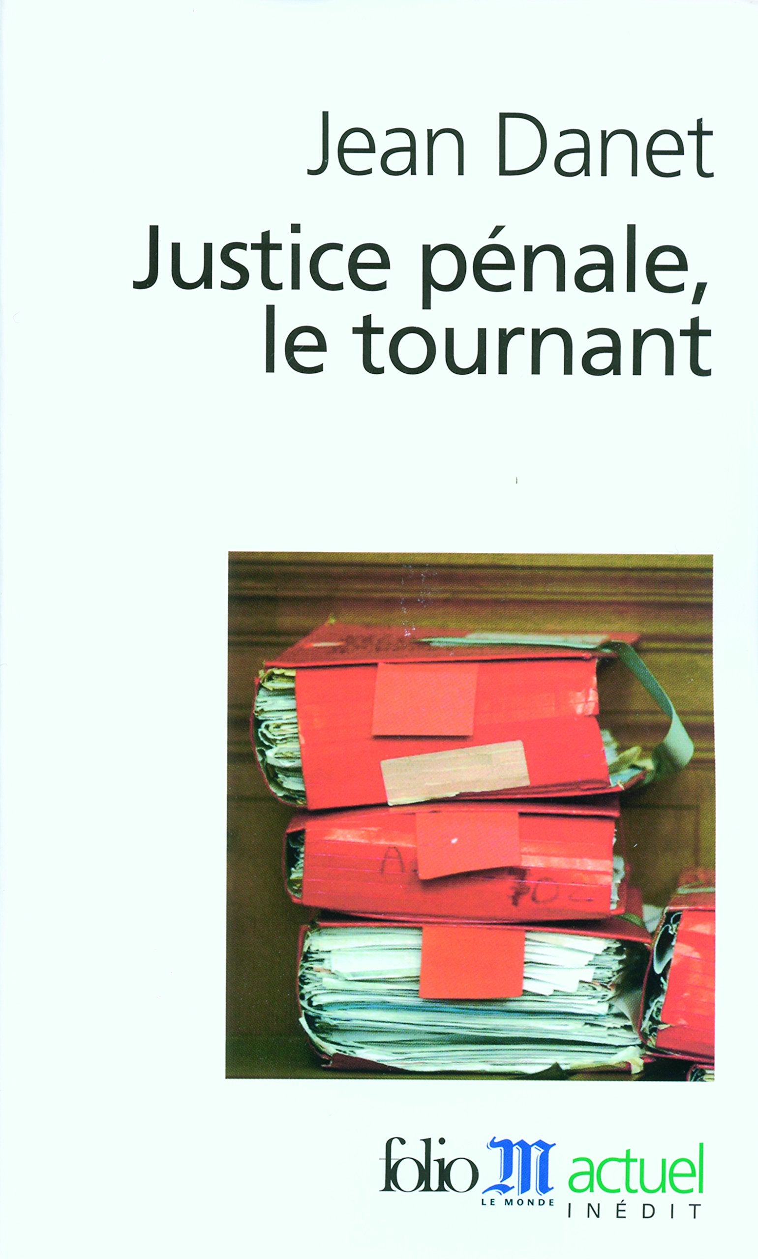 Justice pénale, le tournant 9782070330003