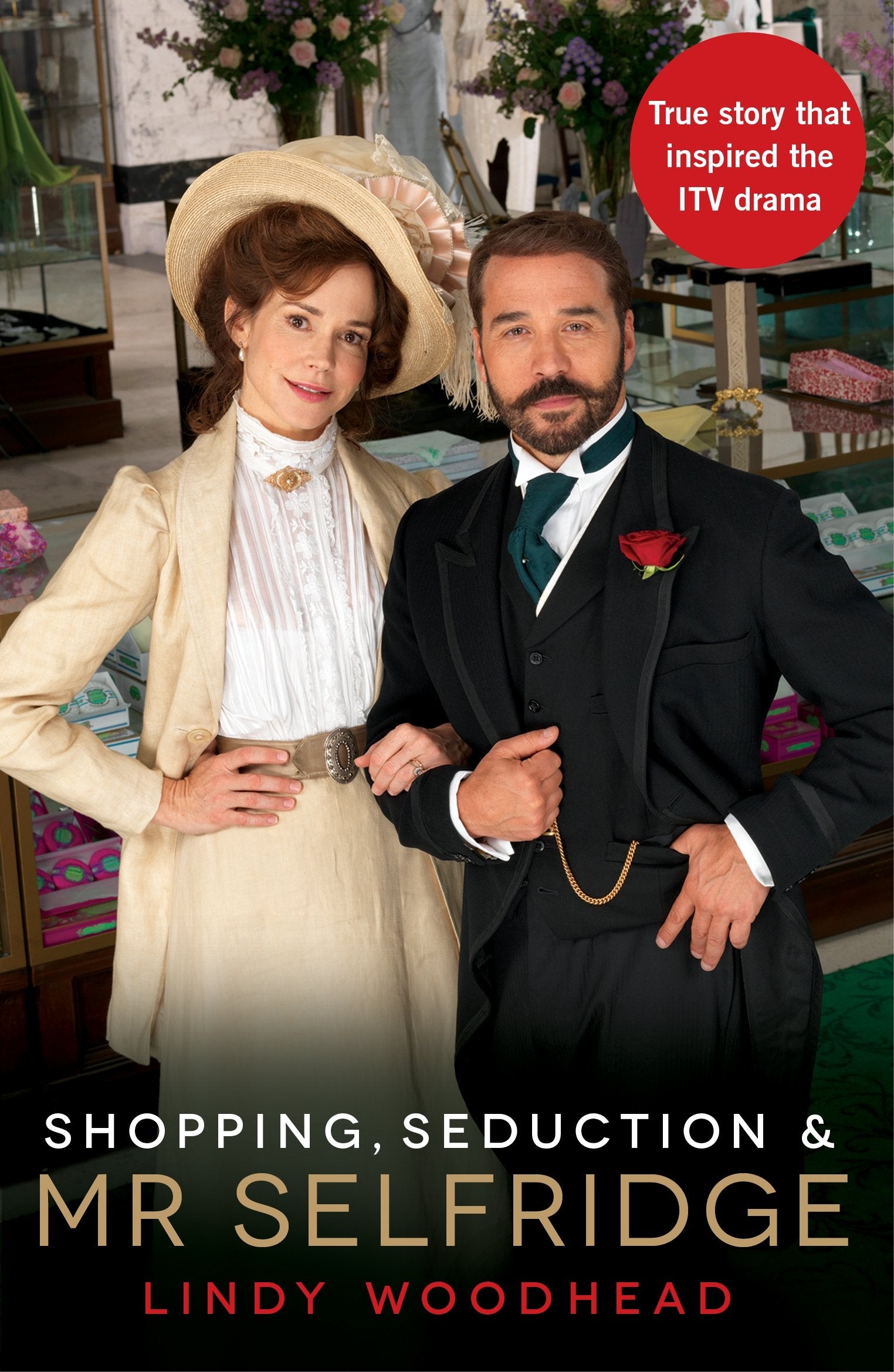 Shopping, Seduction & Mr Selfridge 9781781250587