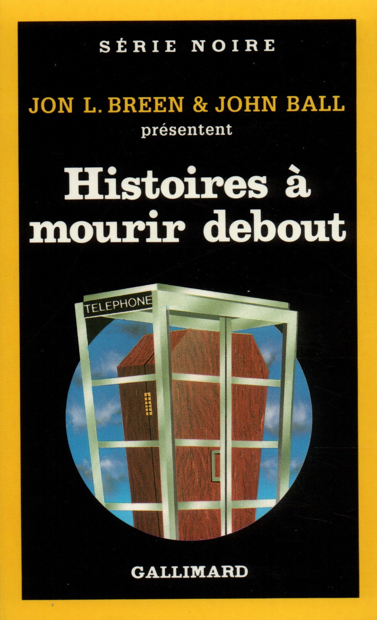 Histoires à mourir debout 9782070491773