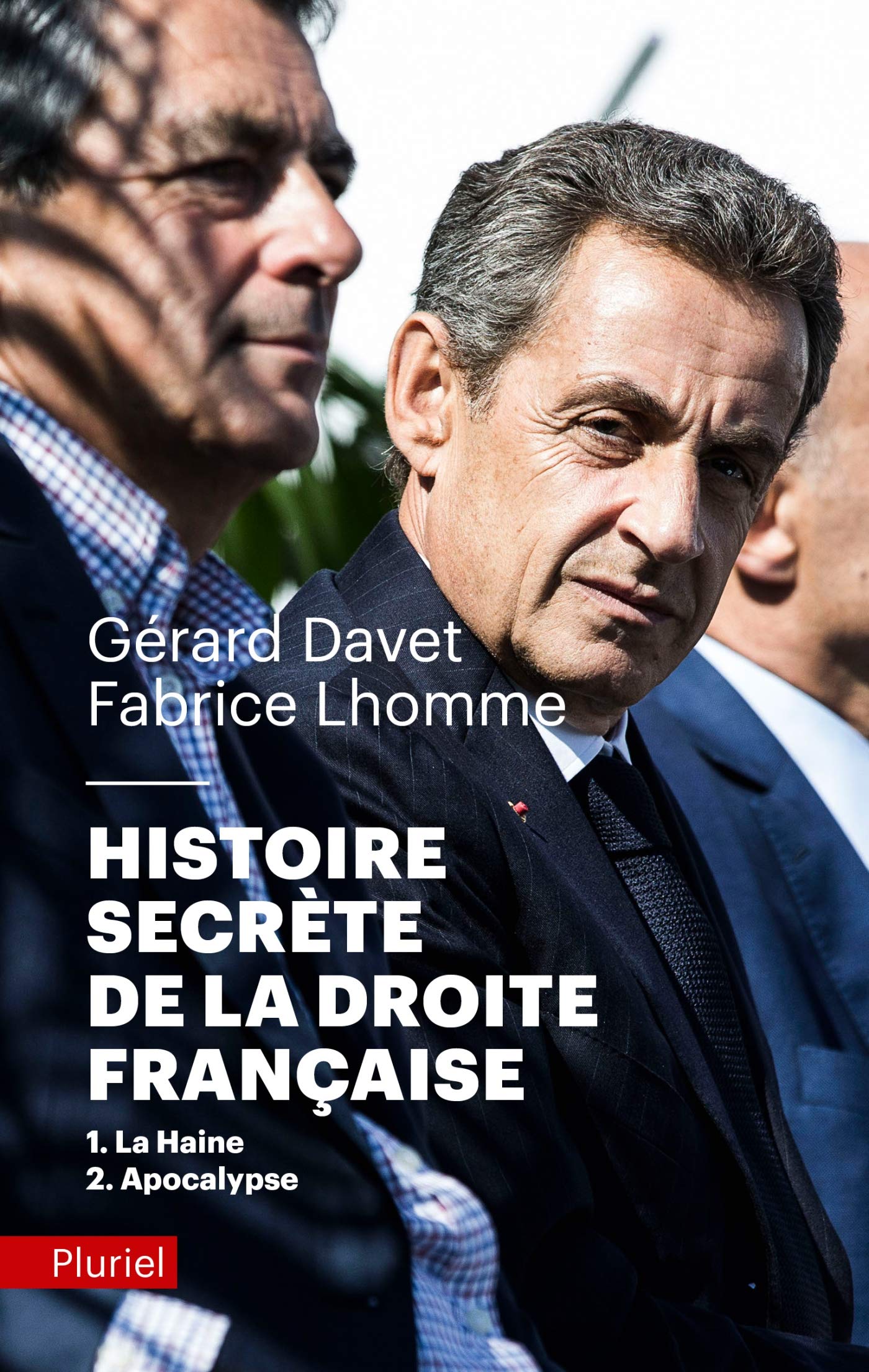 Histoire secrète de la Droite française: 1-La Haine 2-Apocalypse 9782818506509