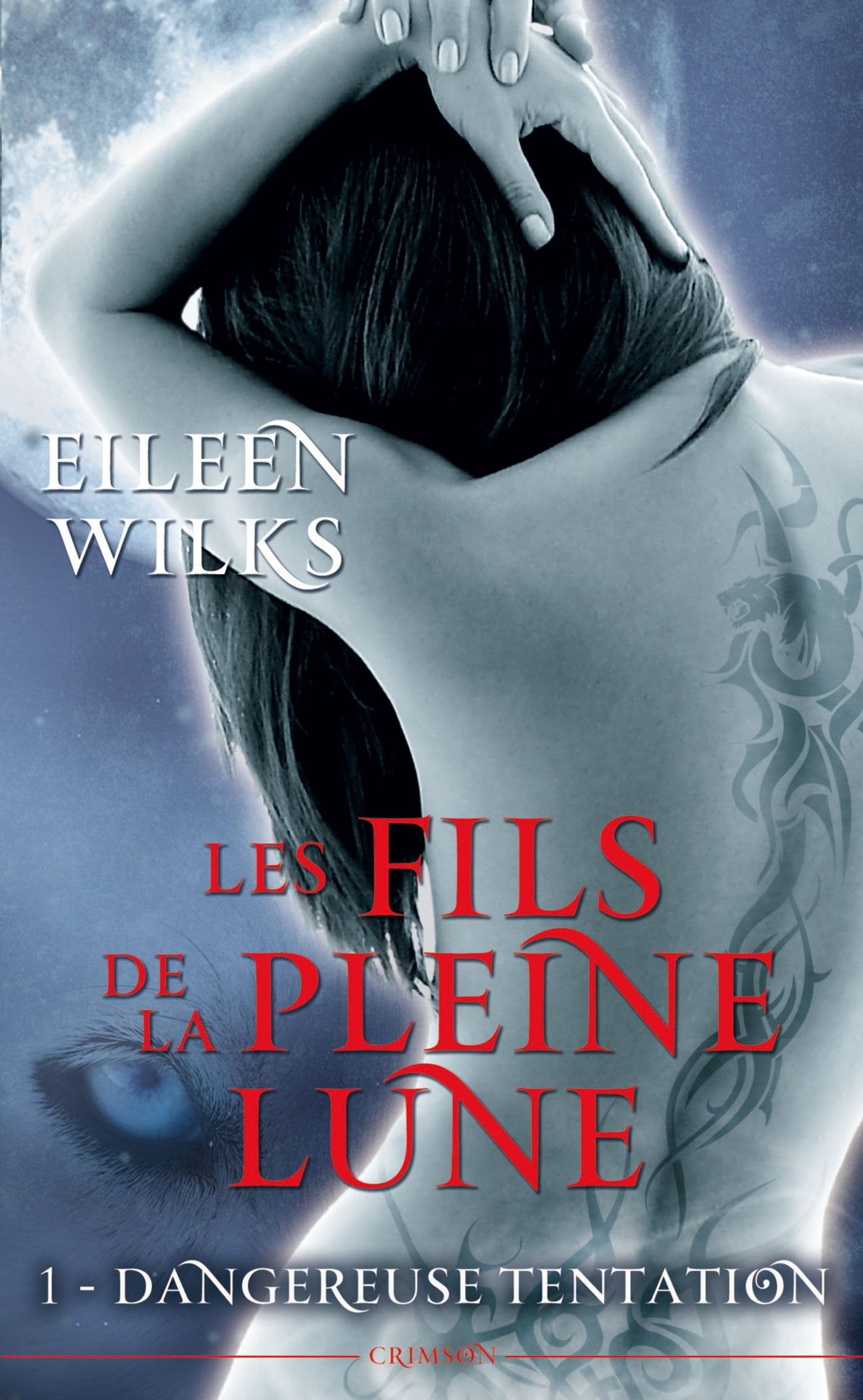Les fils de la pleine lune T01 : Dangereuse Tentation 9782809430103