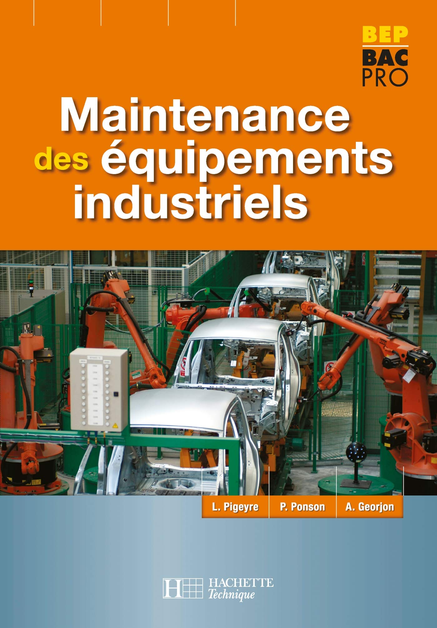 Maintenance des Equipements industriels BEP Bac Pro 9782011803726