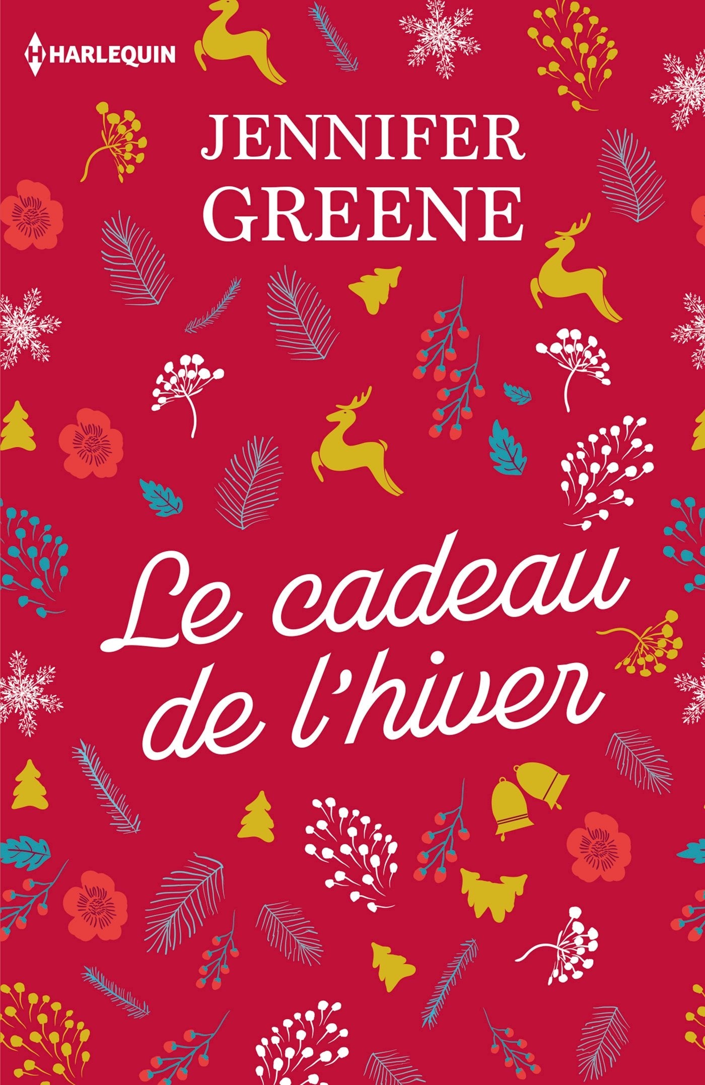 Le cadeau de l'hiver: Le cadeau parfait au pied du sapin : une romance de Noël ! 9782280367080