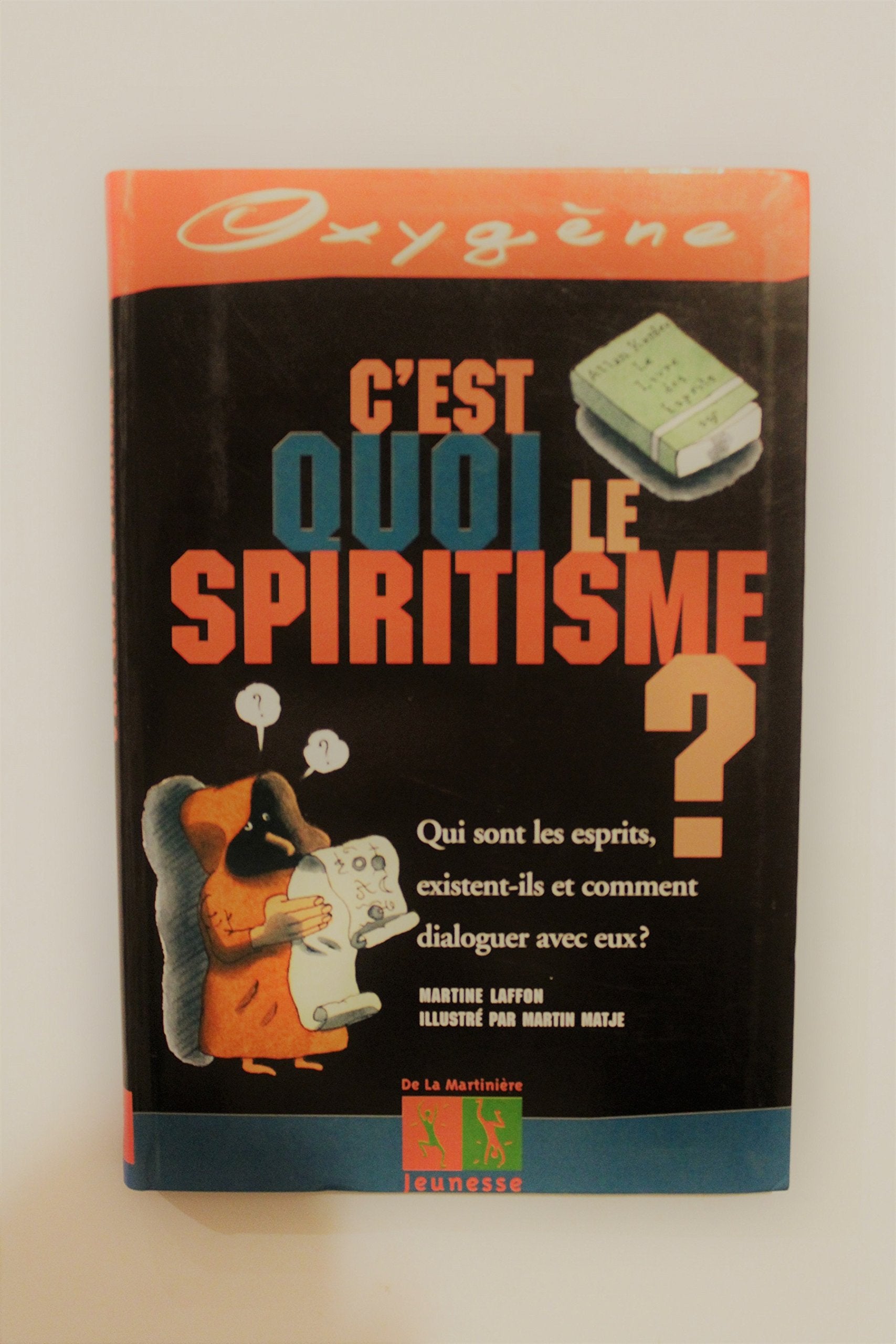 C'est quoi le spiritisme ? 9782732422282