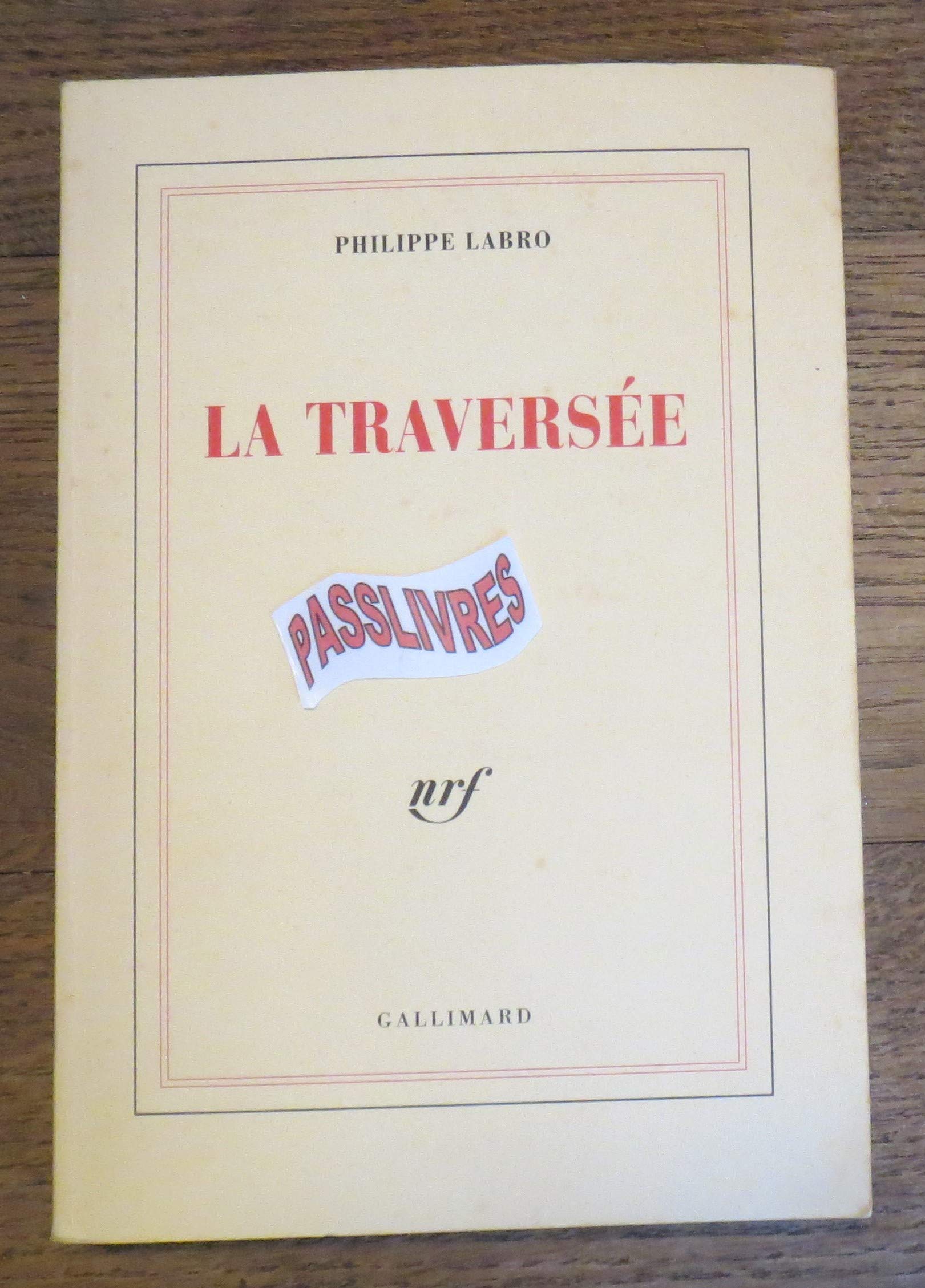 La traversée 9782744102479