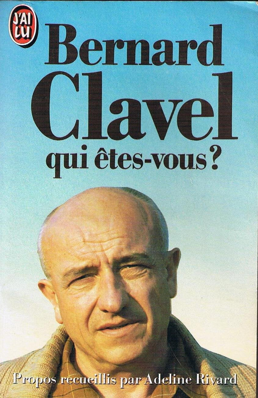 Bernard Clavel, qui êtes-vous ? 9782277218951