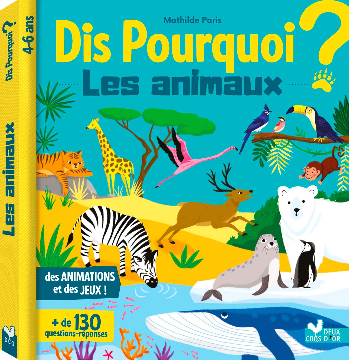 Dis pourquoi les animaux - Livre avec animations 9782017866664