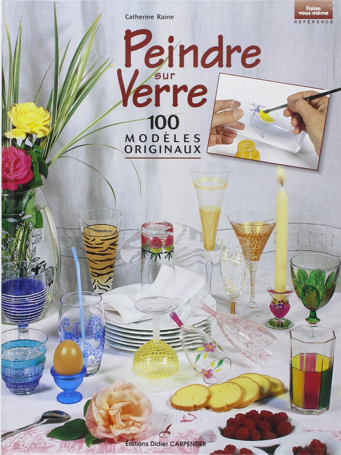 Peindre sur verre: 100 modèles originaux 9782841671618