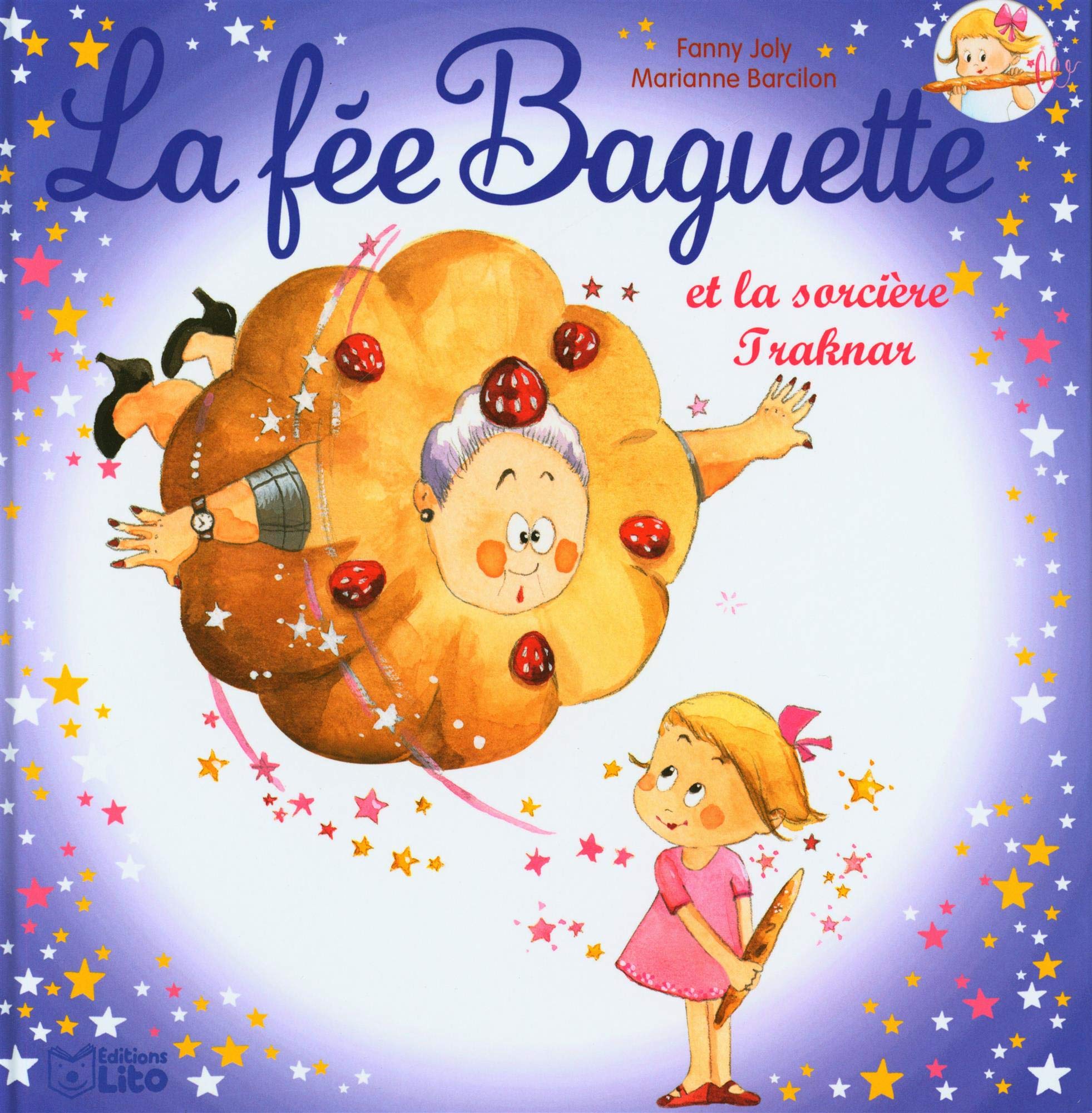 La fée Baguette et la sorcière Traknar - Dès 3 ans 9782244427492