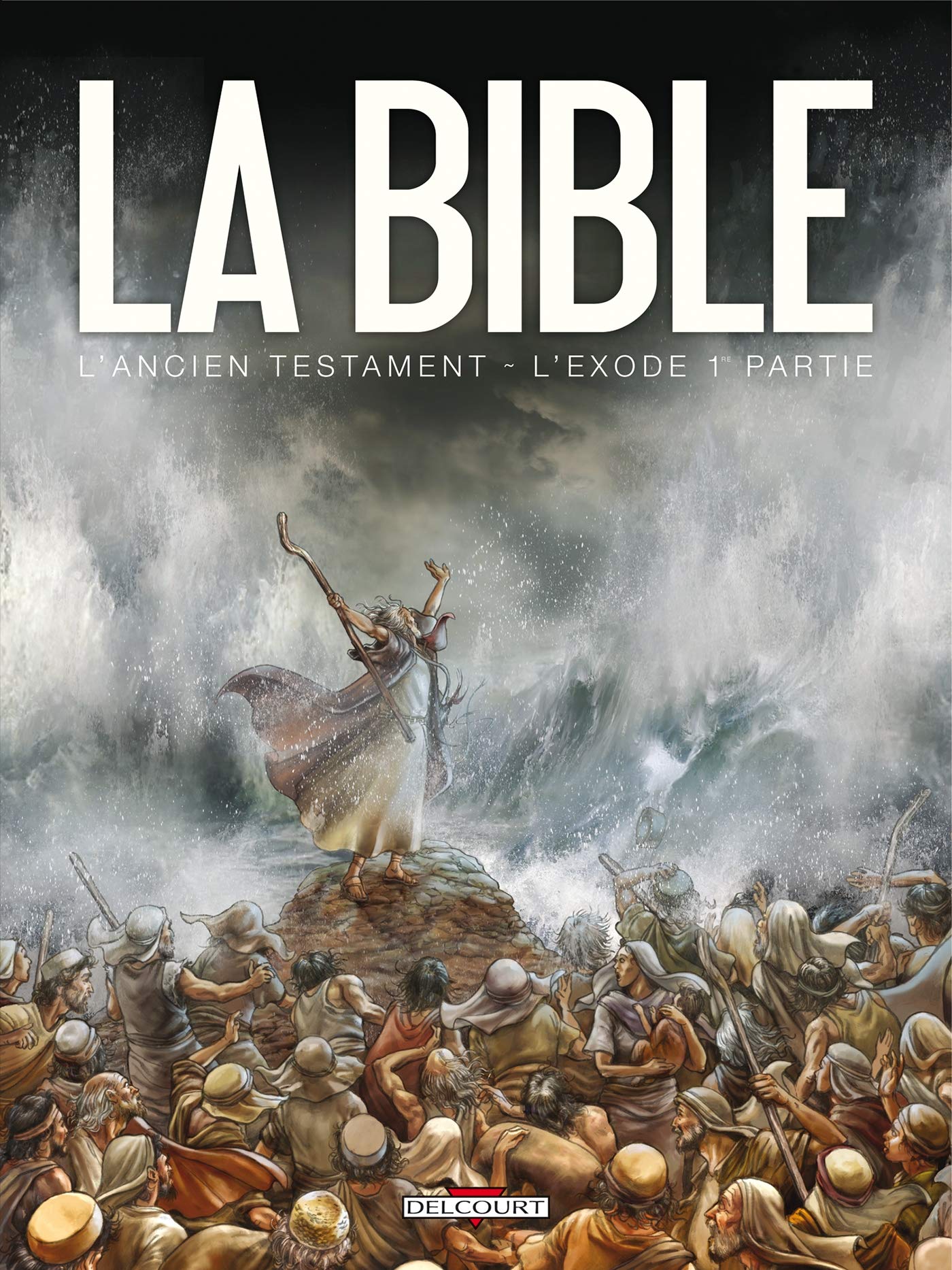 La Bible - L'Ancien Testament - L'Exode T01 9782756020136