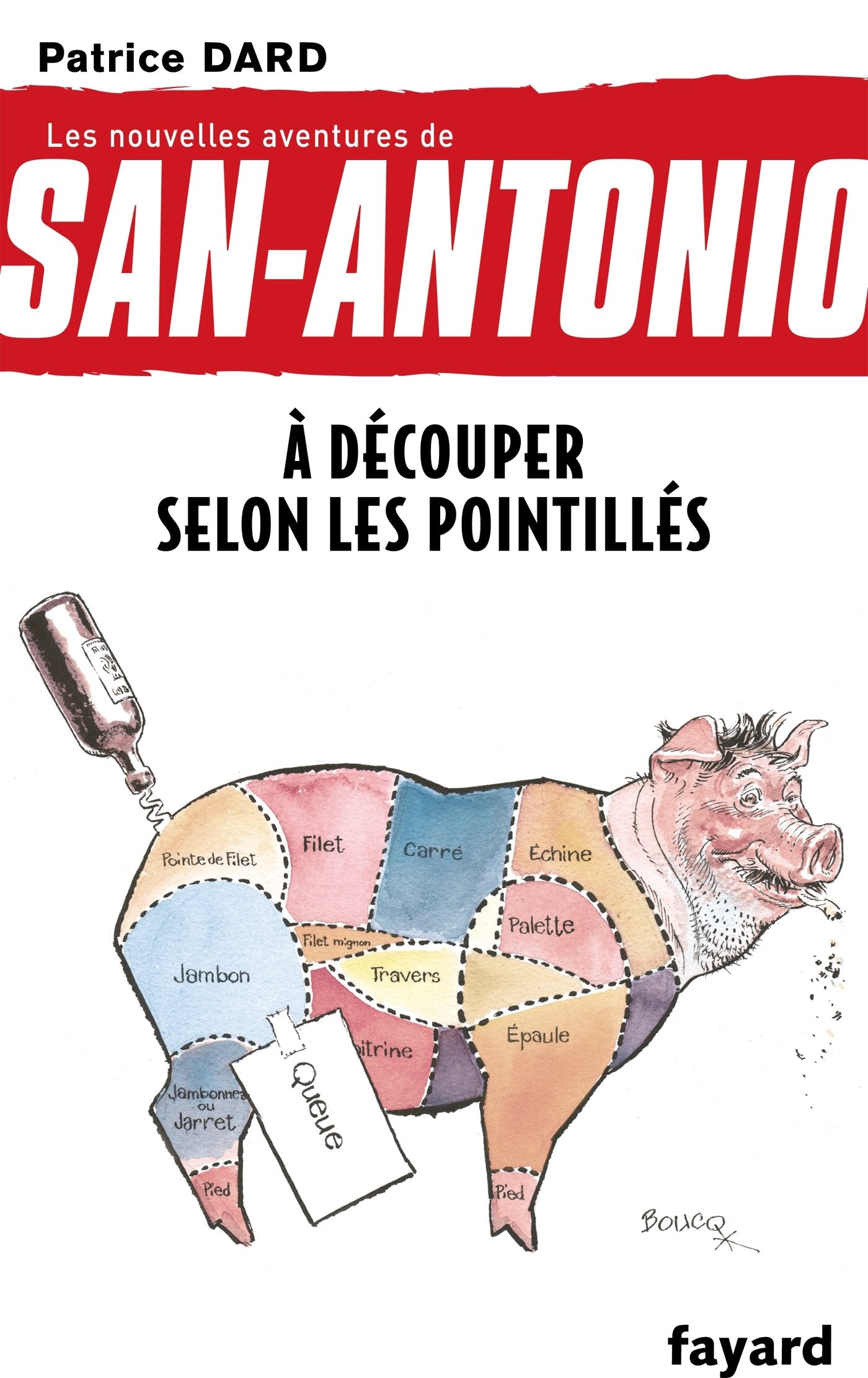 À découper selon les pointillés: Les nouvelles aventures de San Antonio 9782213677859