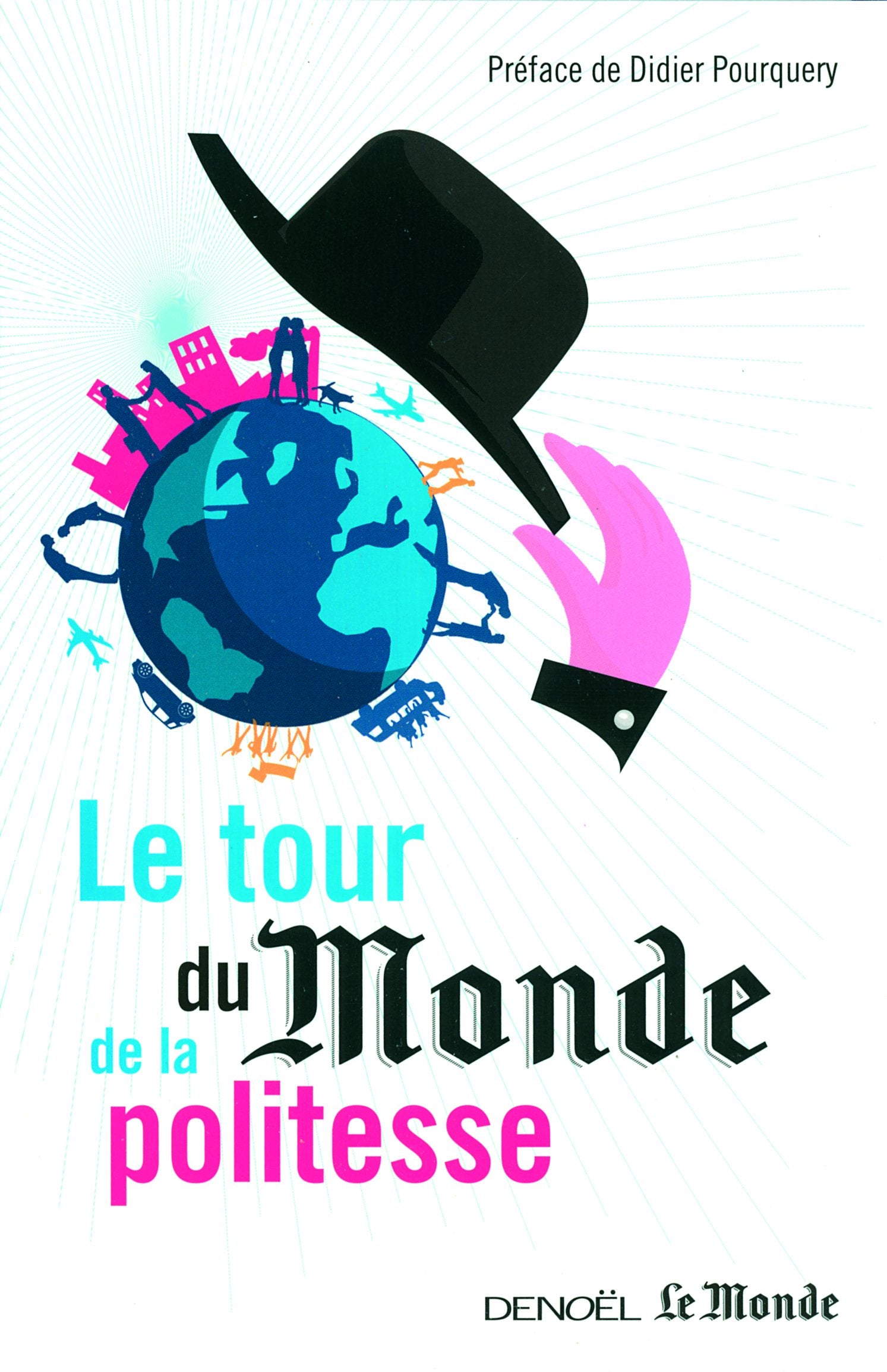 Le tour du Monde de la politesse 9782207113165