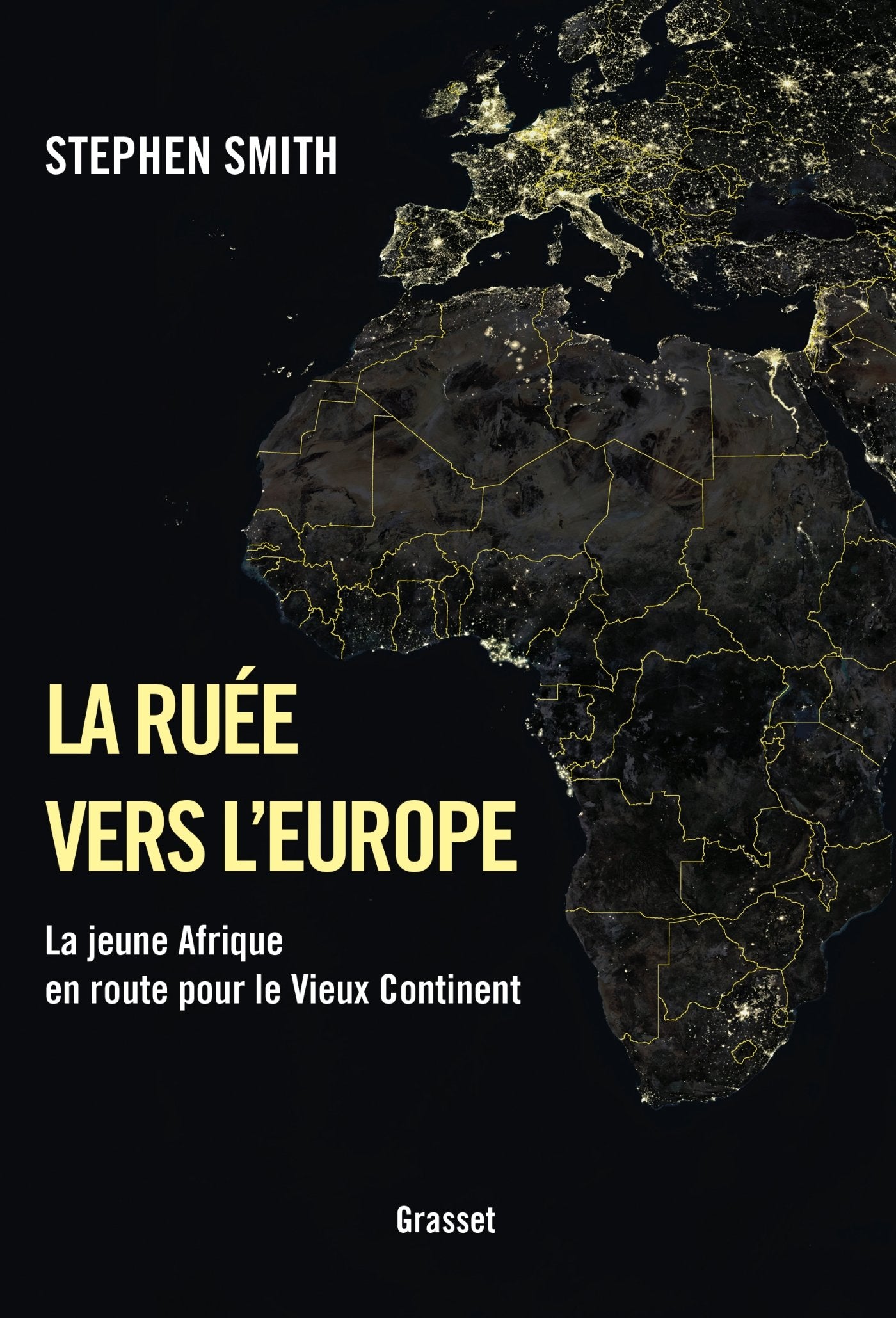 La ruée vers l'Europe: La jeune Afrique en route pour le Vieux Continent 9782246803508