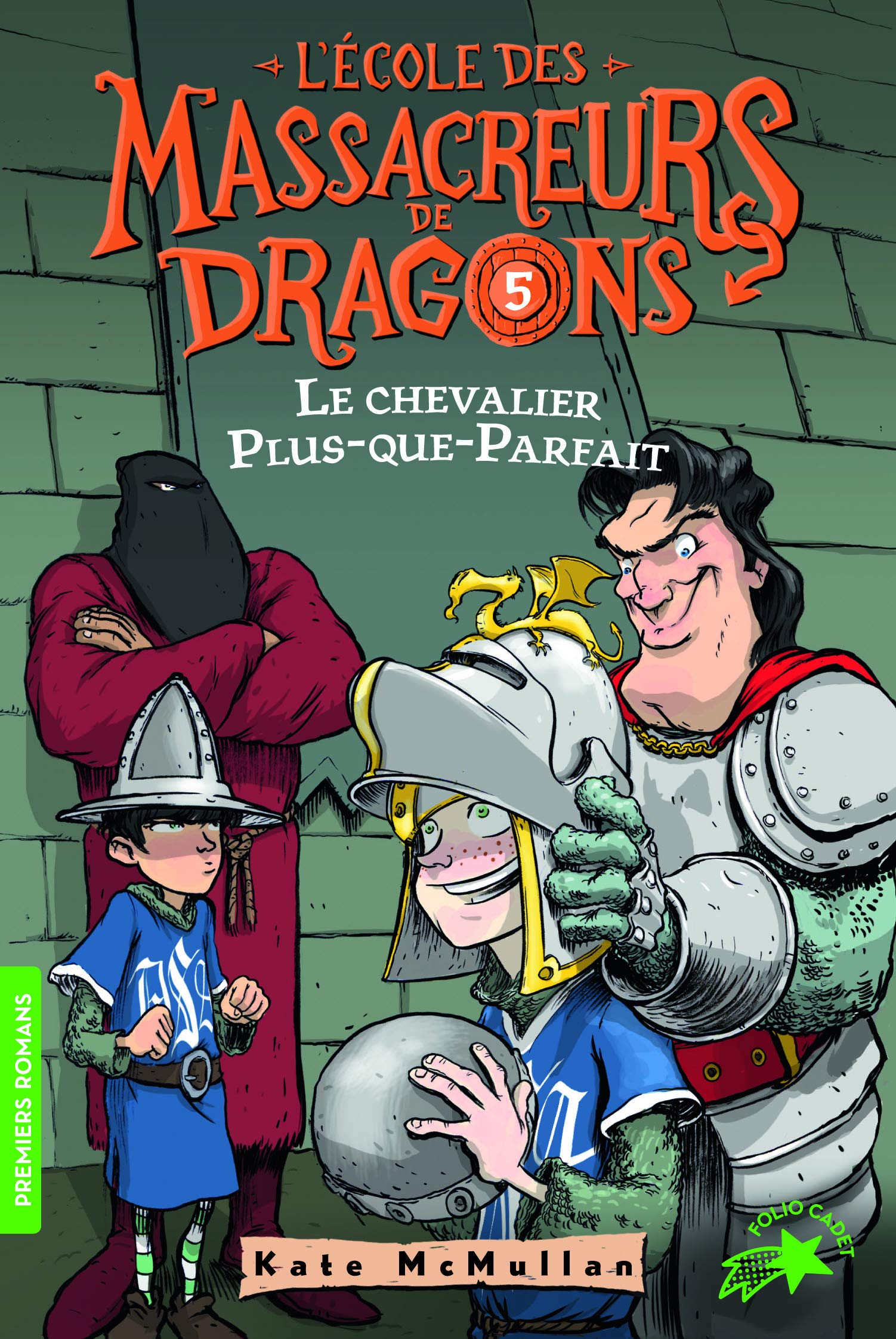 L'ECOLE DES MASSACREURS DE DRAGONS - 5 LE CHEVALIER PLUS-QUE 9782075120609