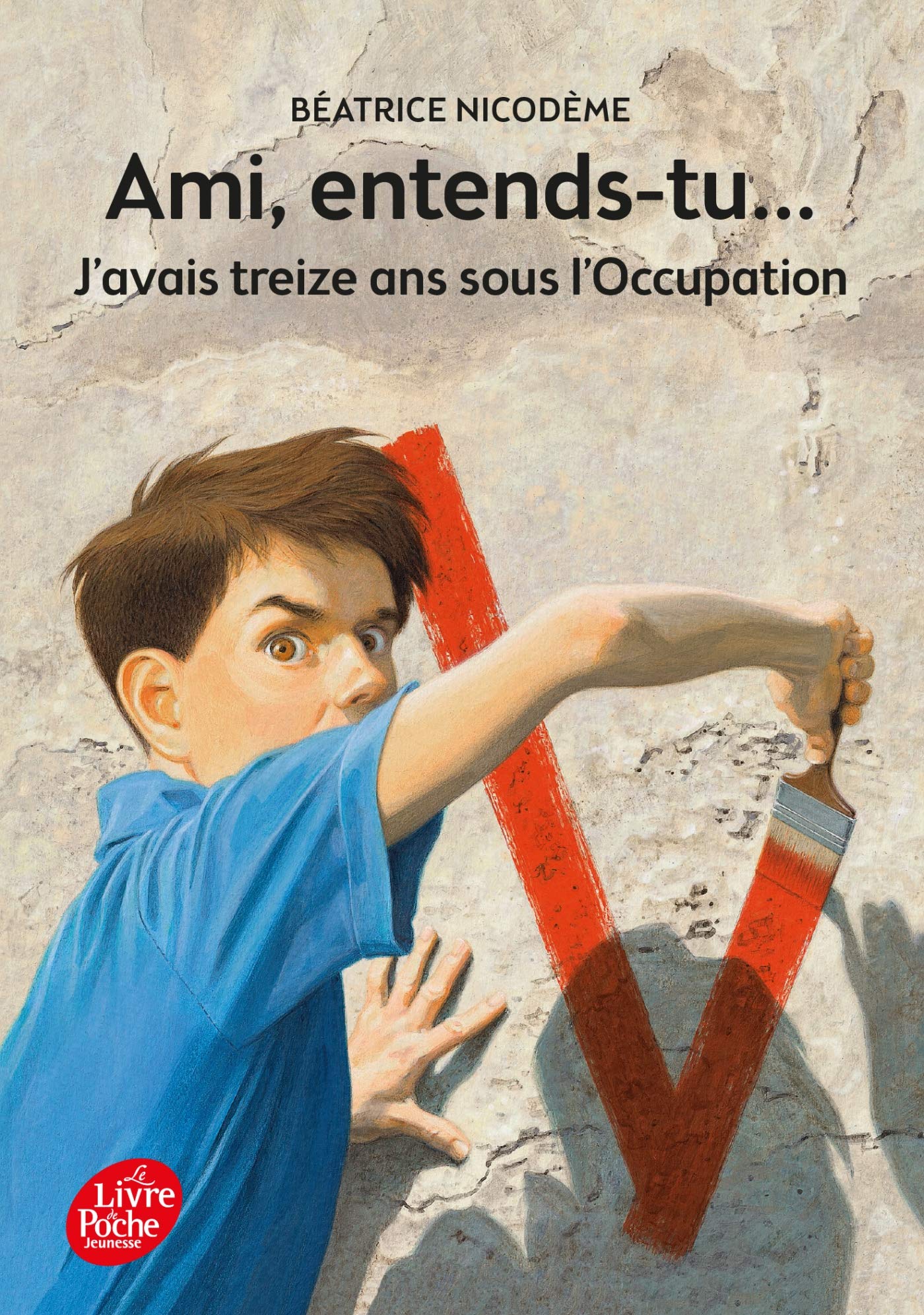 Ami entends - tu... J'avais treize ans sous l'Occupation 9782013201049