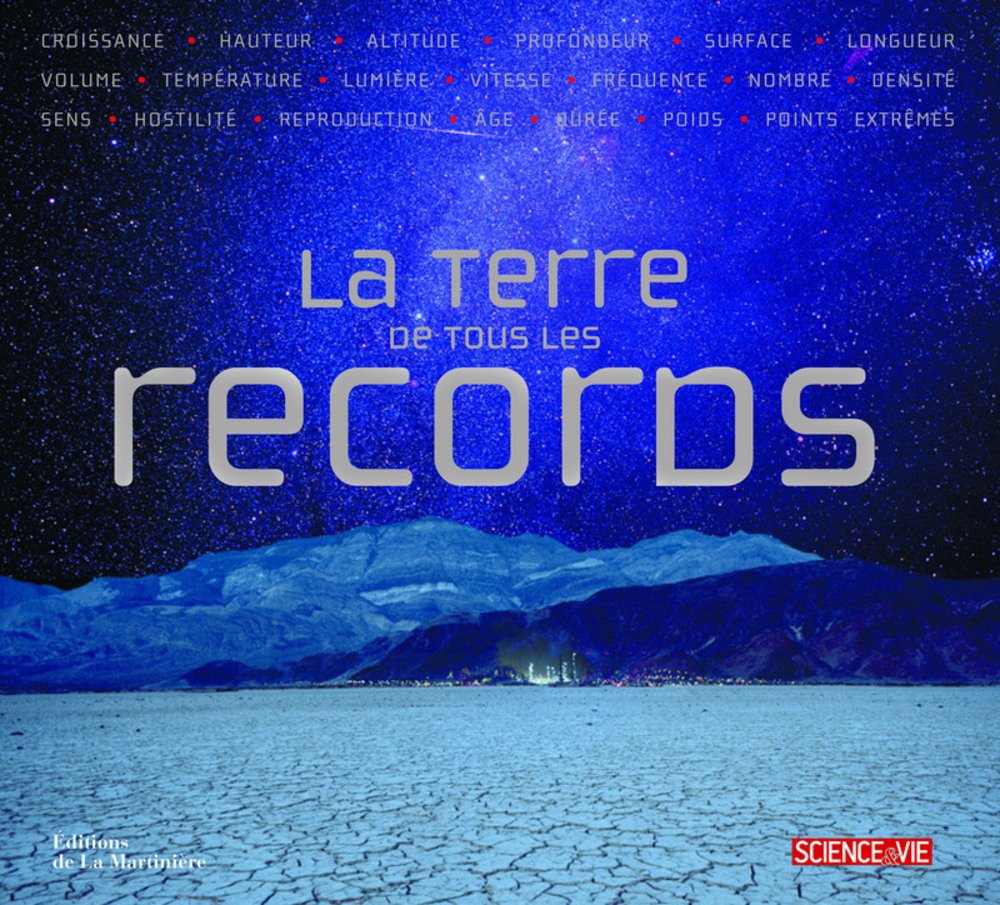 La Terre de tous les records 9782732437804