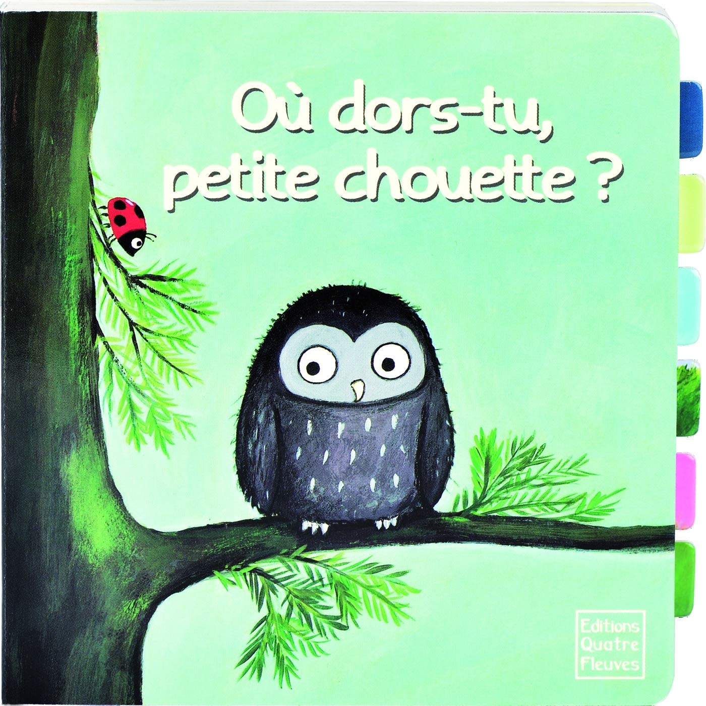 Où dors-tu, petite chouette ? 9791026401957