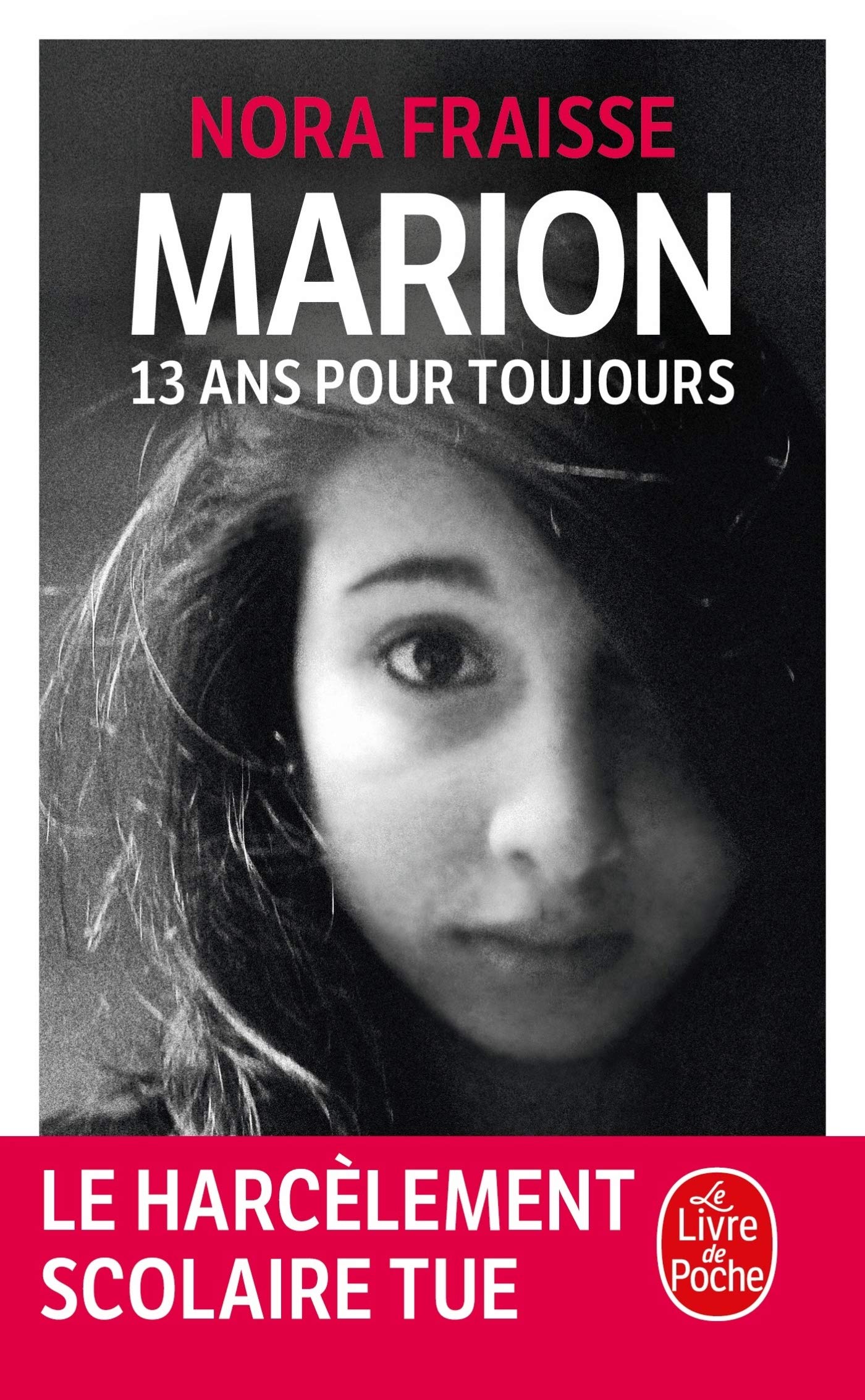 Marion, 13 ans pour toujours 9782253185765